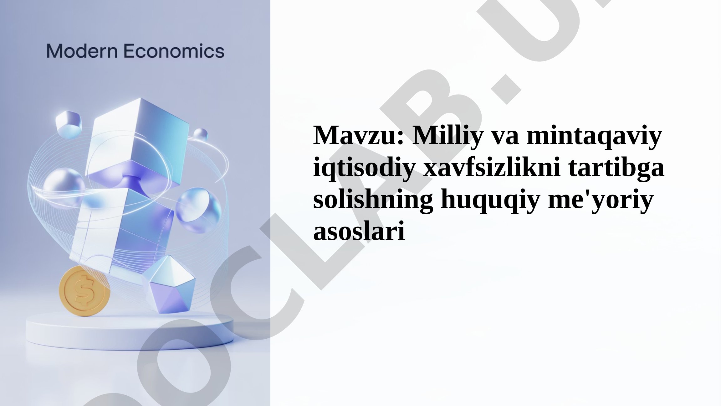 Milliy va mintaqaviy iqtisodiy xavfsizlikni tartibga solishning huquqiy me'yoriy asoslari