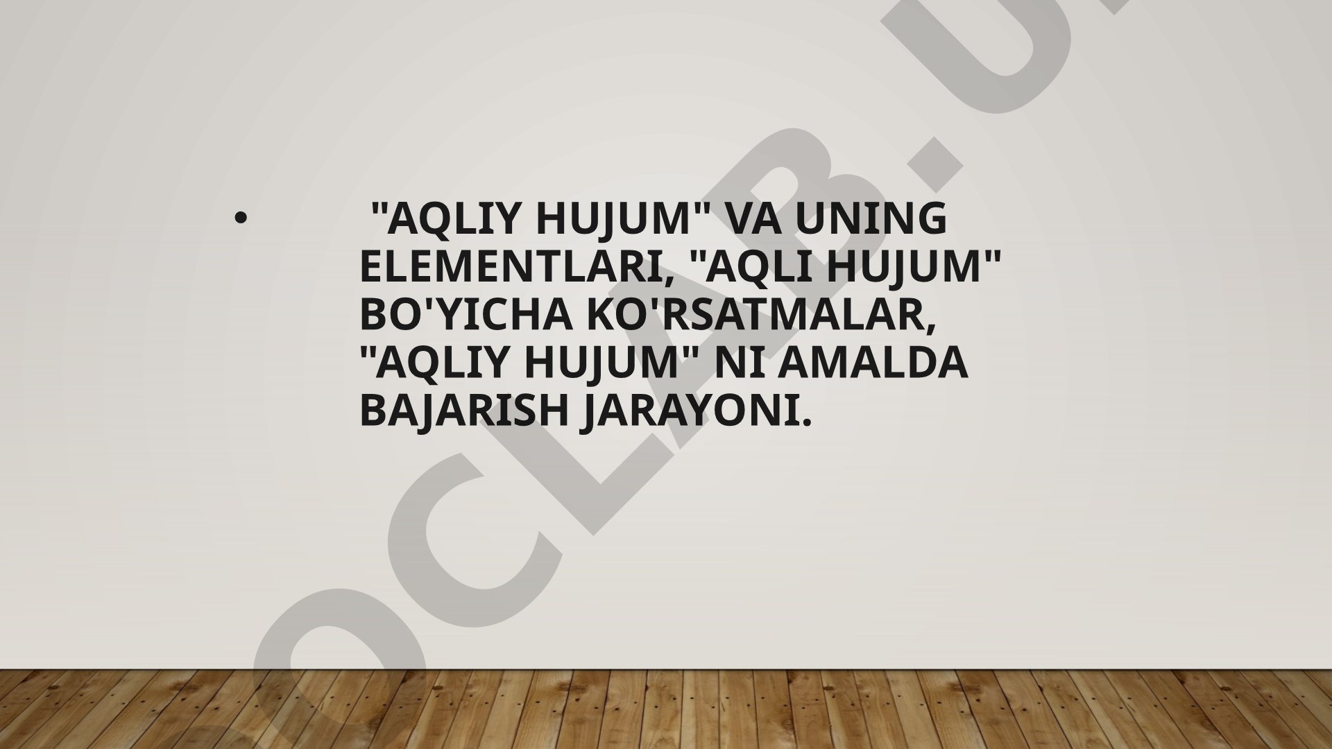 "Aqliy hujum" va uning elementlari