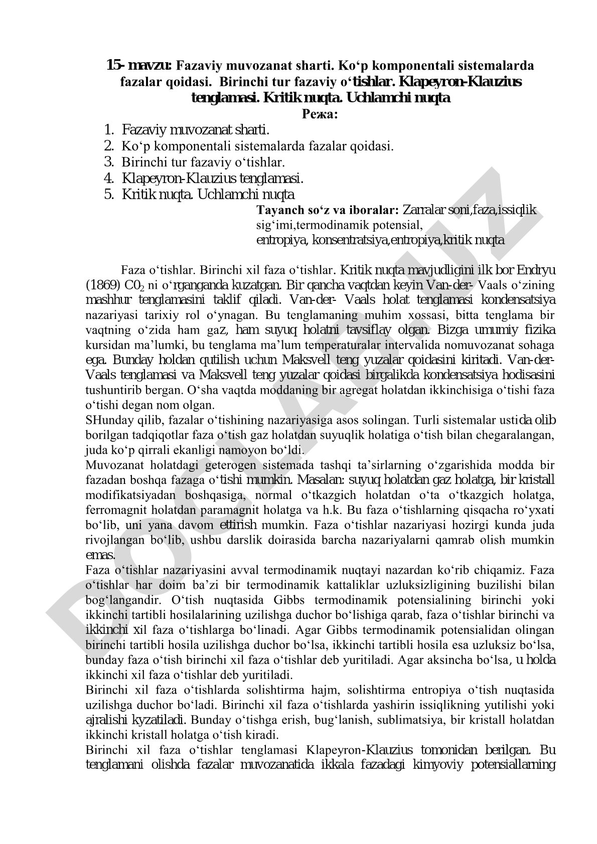 Fazaviy muvozanat sharti. Ko‘p komponentali sistemalarda fazalar qoidasi. Birinchi tur fazaviy o‘tishlar. Klapeyron-Klauzius tenglamasi. Kritik nuqta. Uchlamchi nuqta