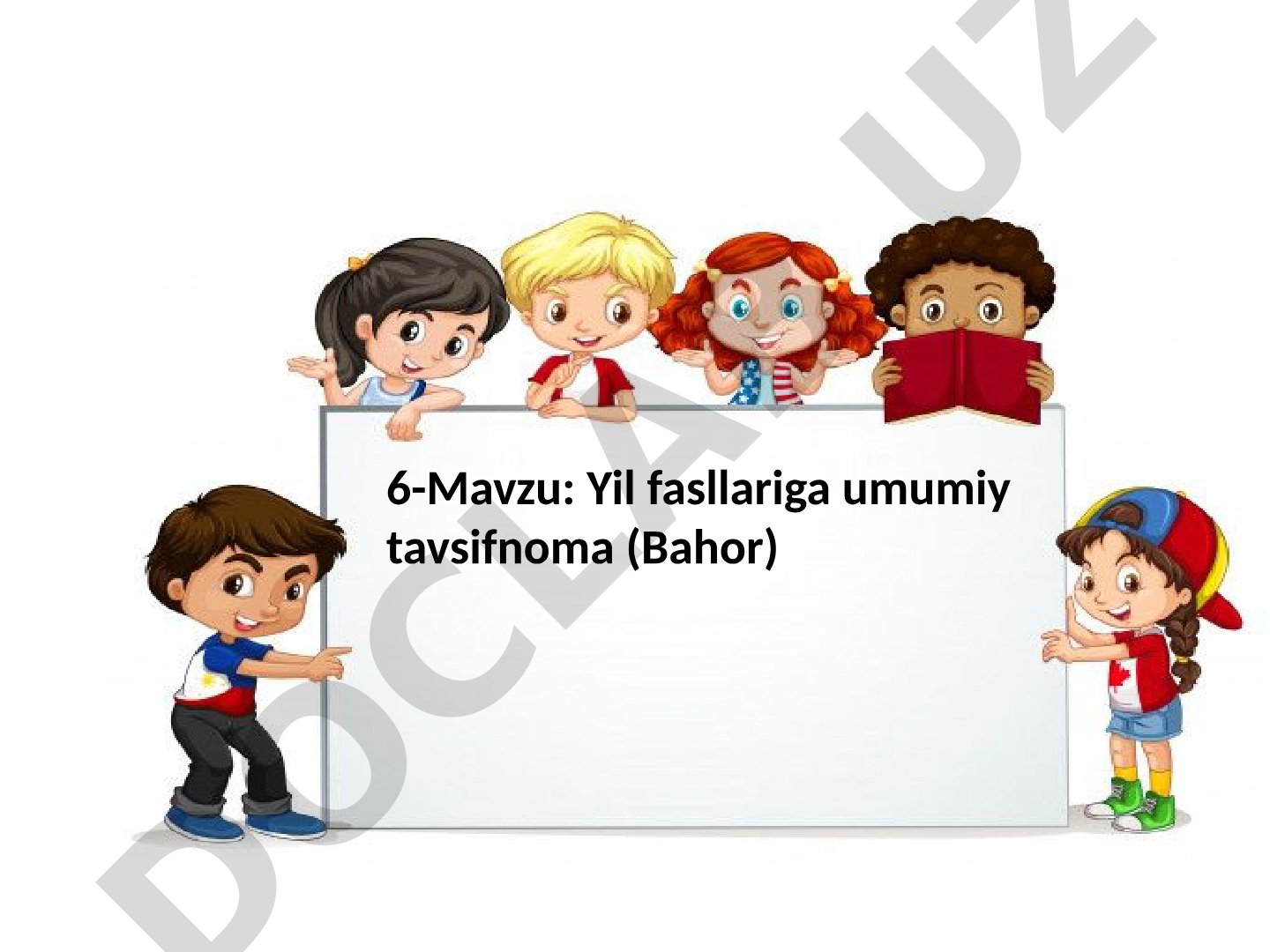 Yil fasllariga umumiy tavsifnoma (Bahor)