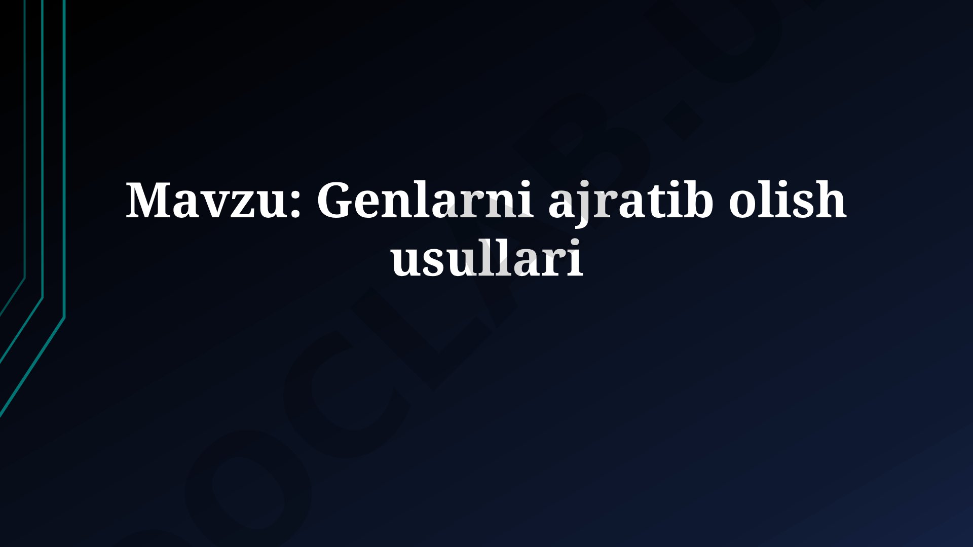 Genlarni ajratib olish usullari