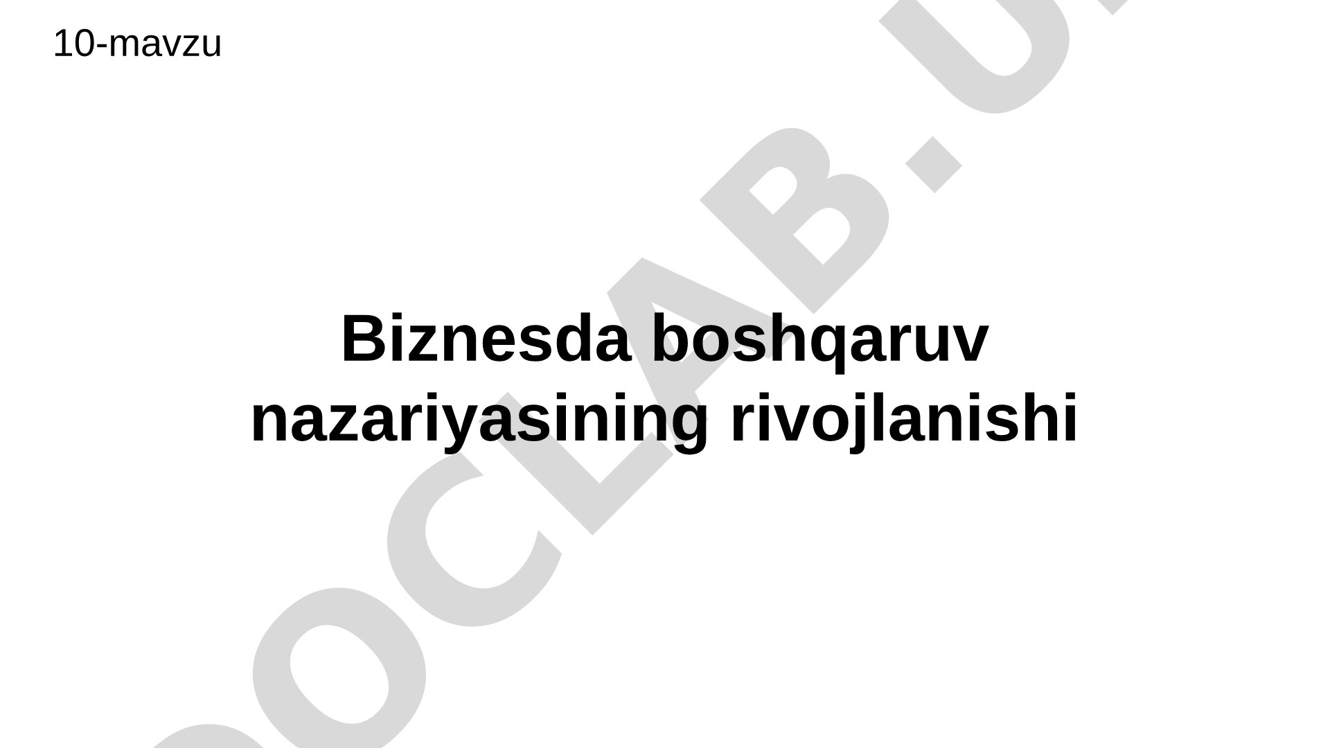 Biznesda boshqaruv nazariyasining rivojlanishi