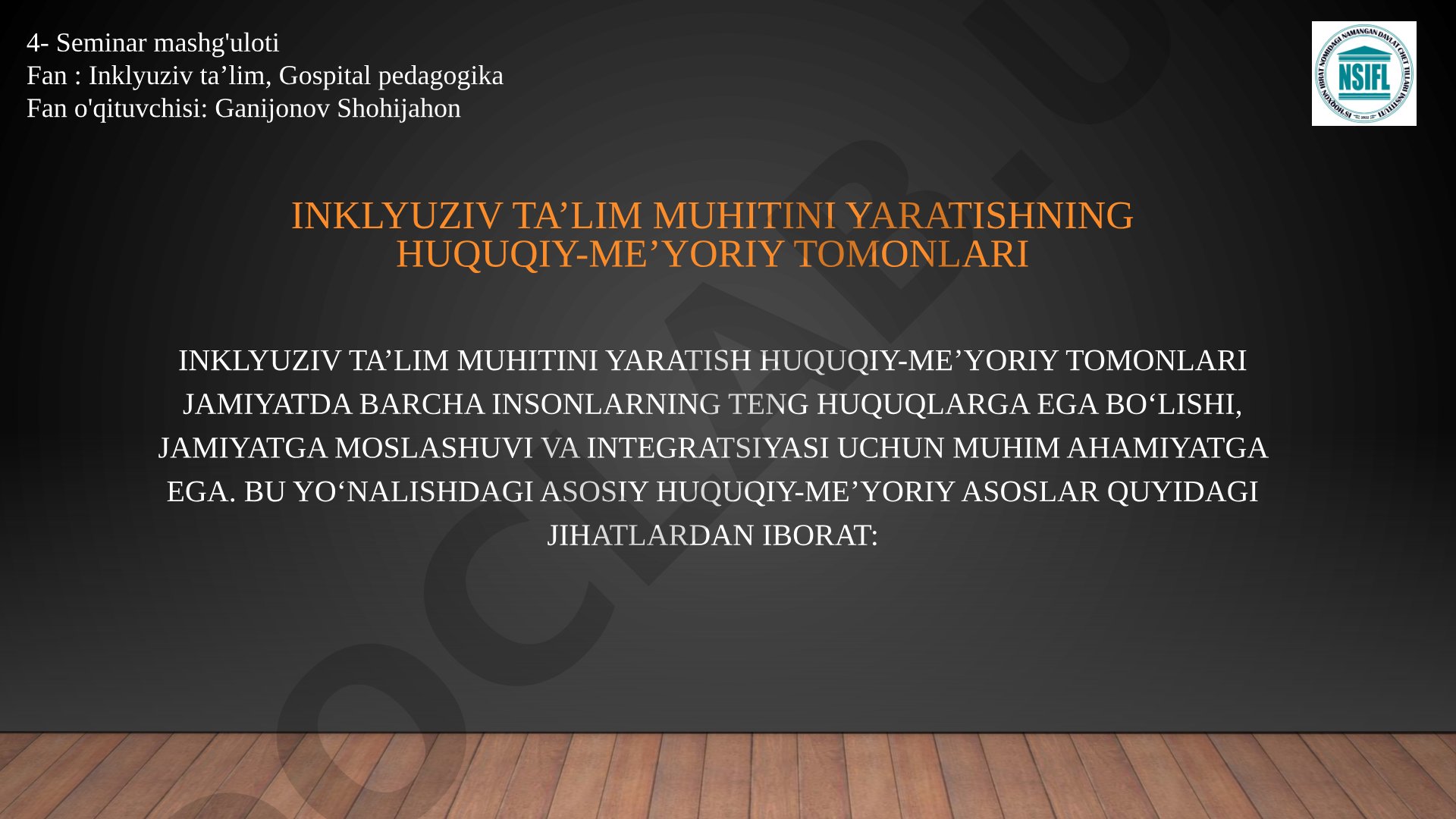 Inklyuziv ta’lim muhitini yaratishning huquqiy-me’yoriy tomonlari