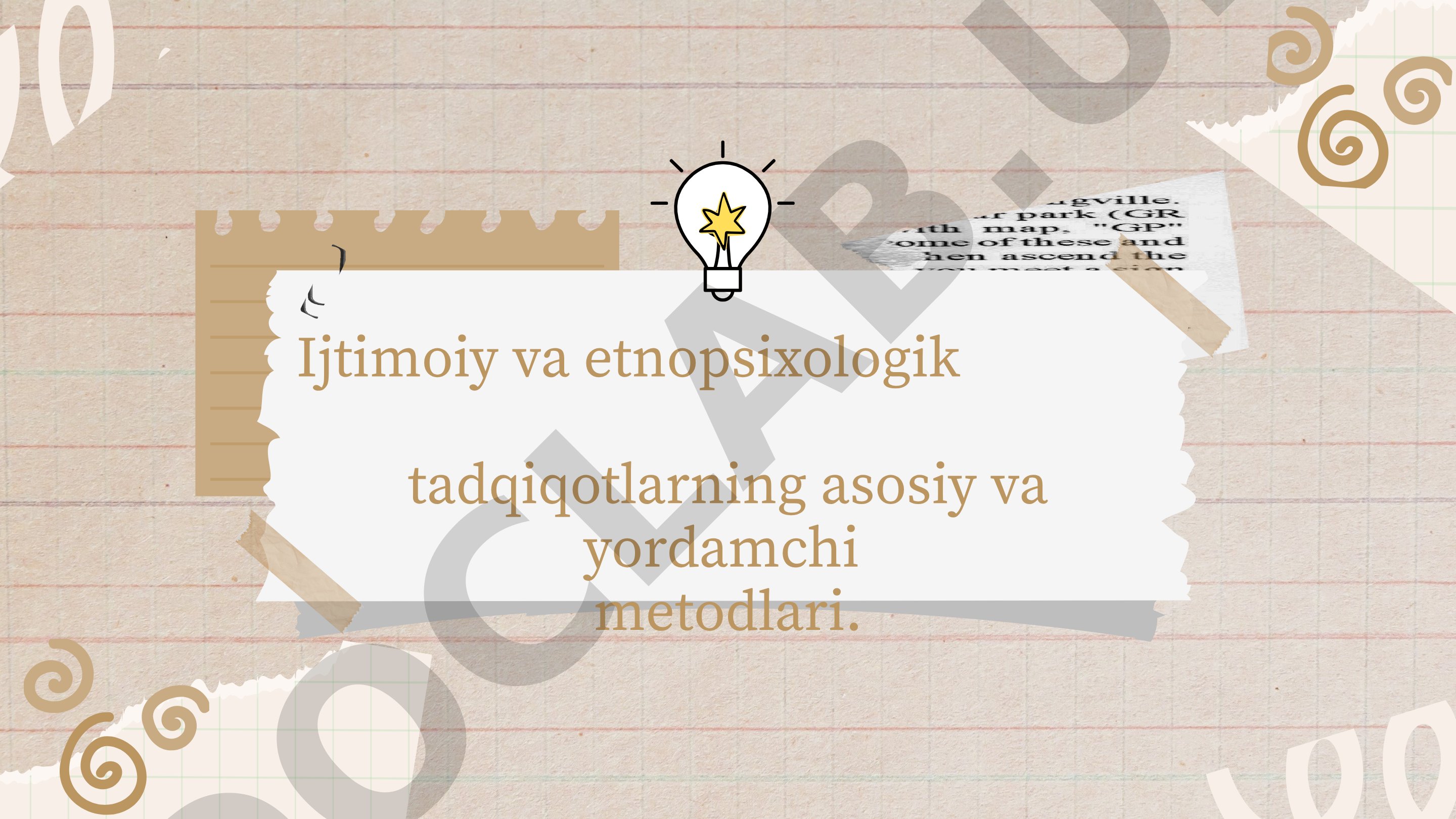 Ijtimoiy va etnopsixologik tadqiqotlarning asosiy va yordamchi metodlari