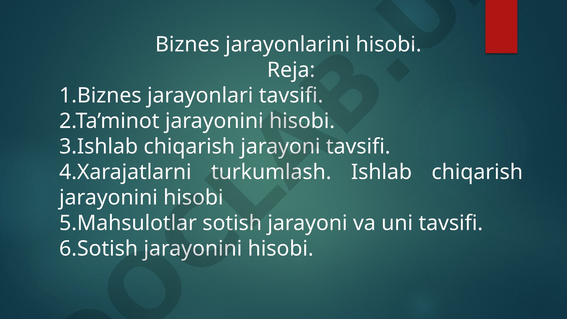 Biznes jarayonlarini hisobi