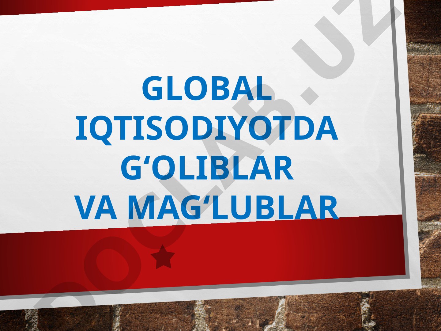 Global iqtisodiyotda g'oliblar va mag'lublar