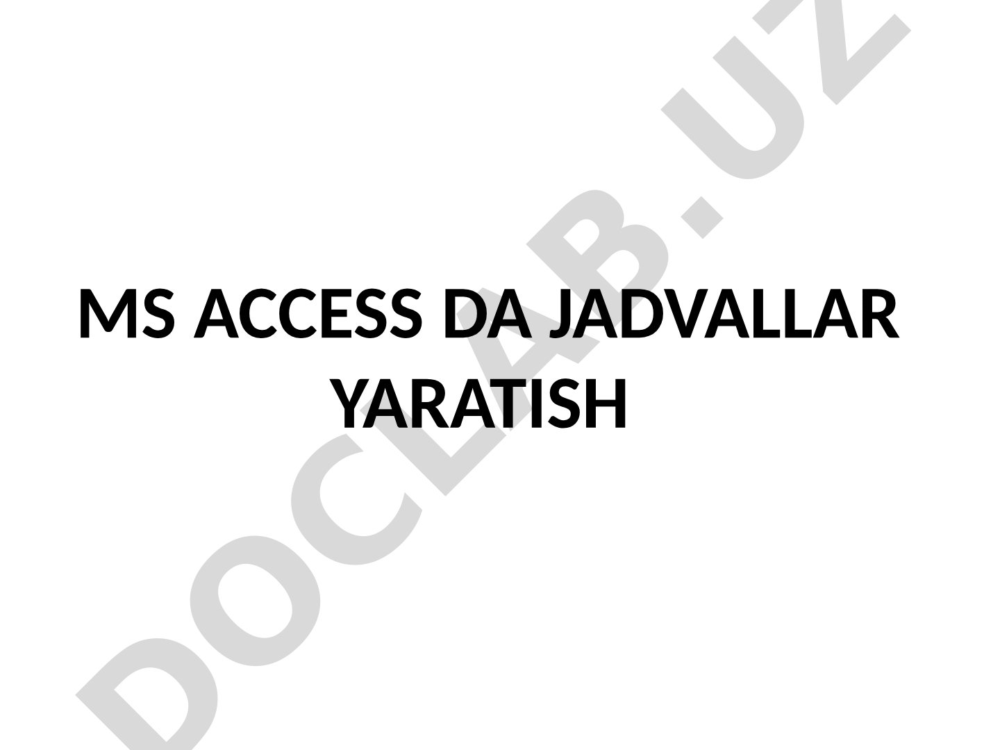 MS ACCESS da jadvallar yaratish