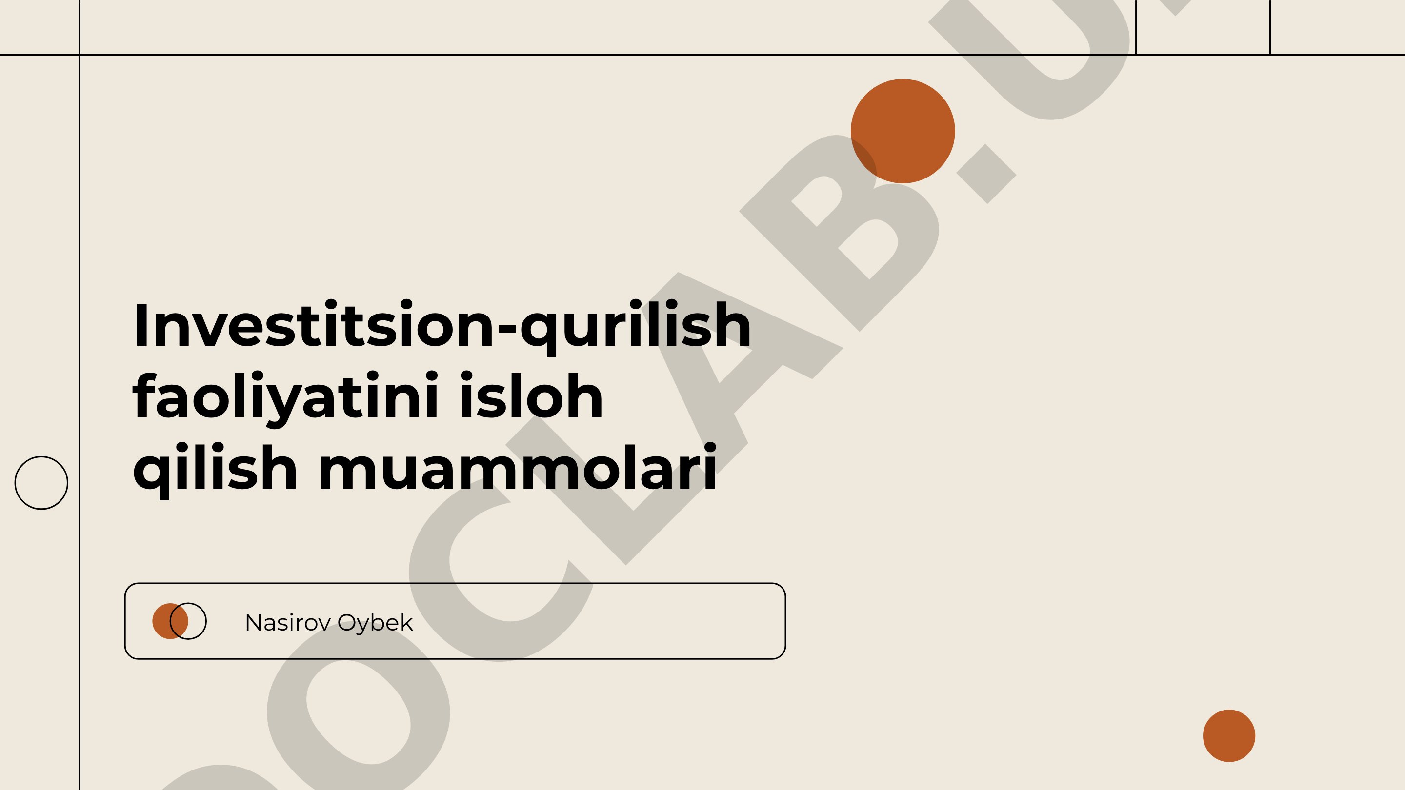 Investitsion-qurilish faoliyatini isloh qilish muammolari