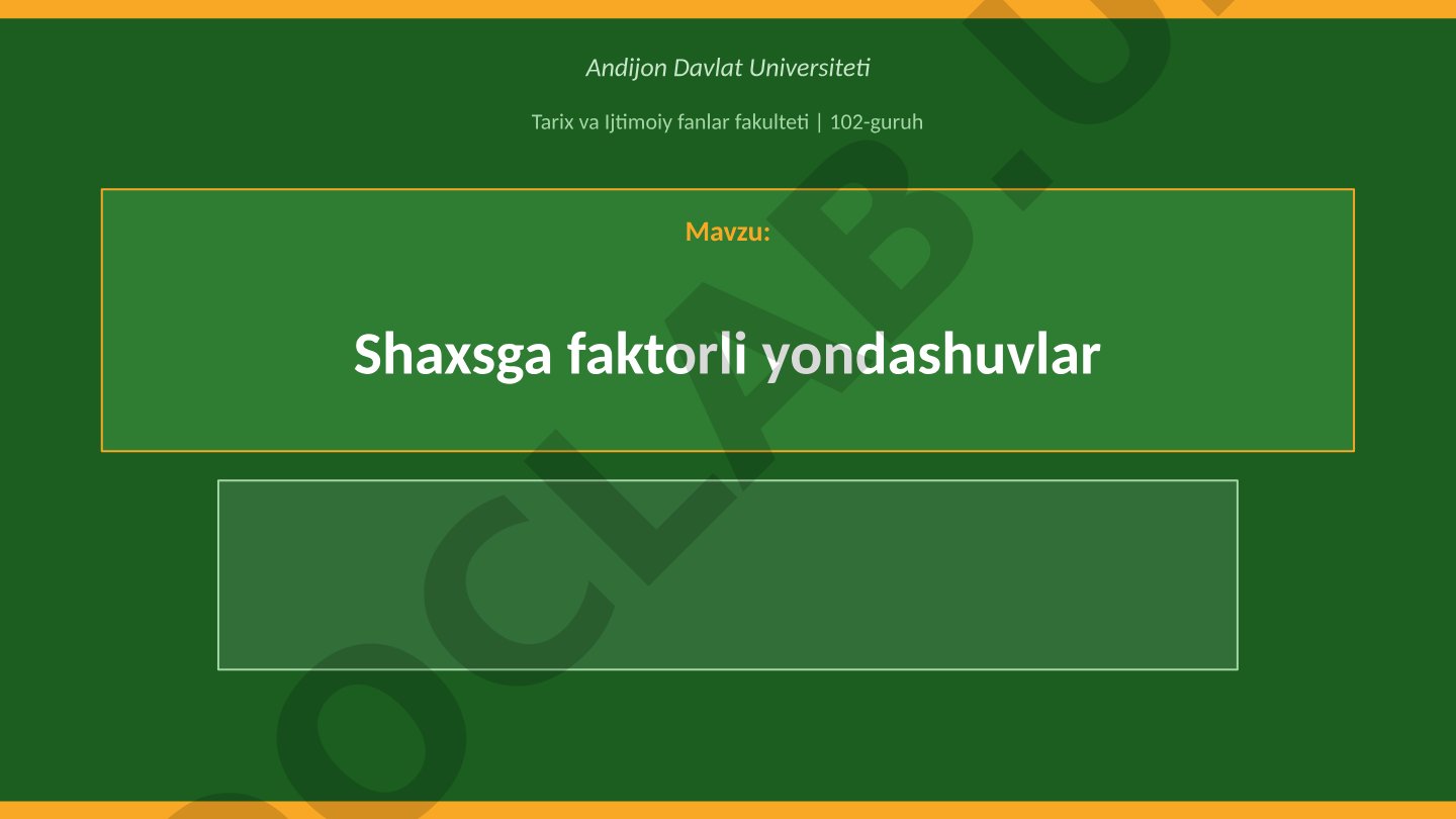 Shaxsga faktorli yondashuvlar