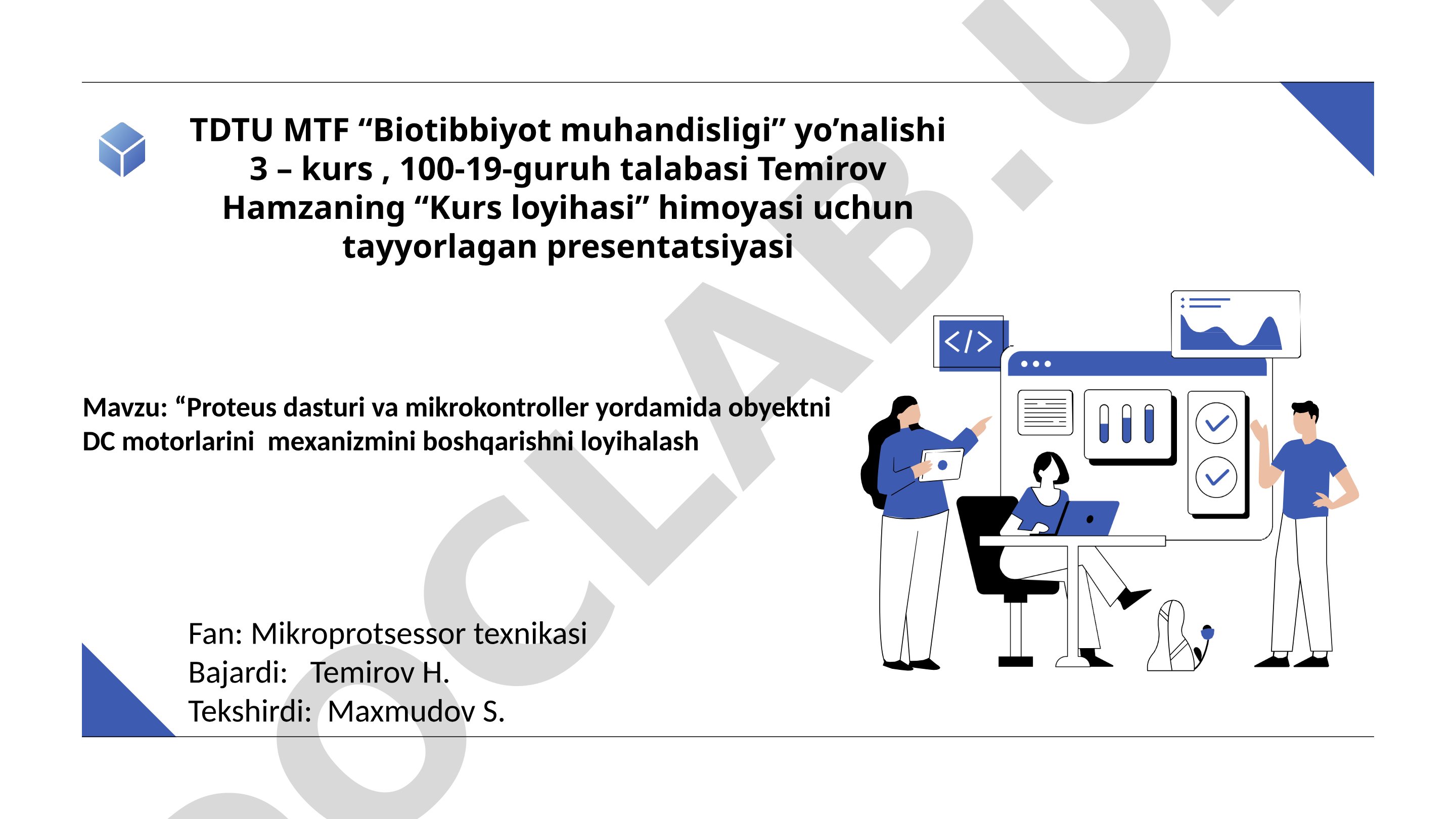 Proteus dasturi va mikrokontroller yordamida obyektni DC motorlarini mexanizmini boshqarishni loyihalash