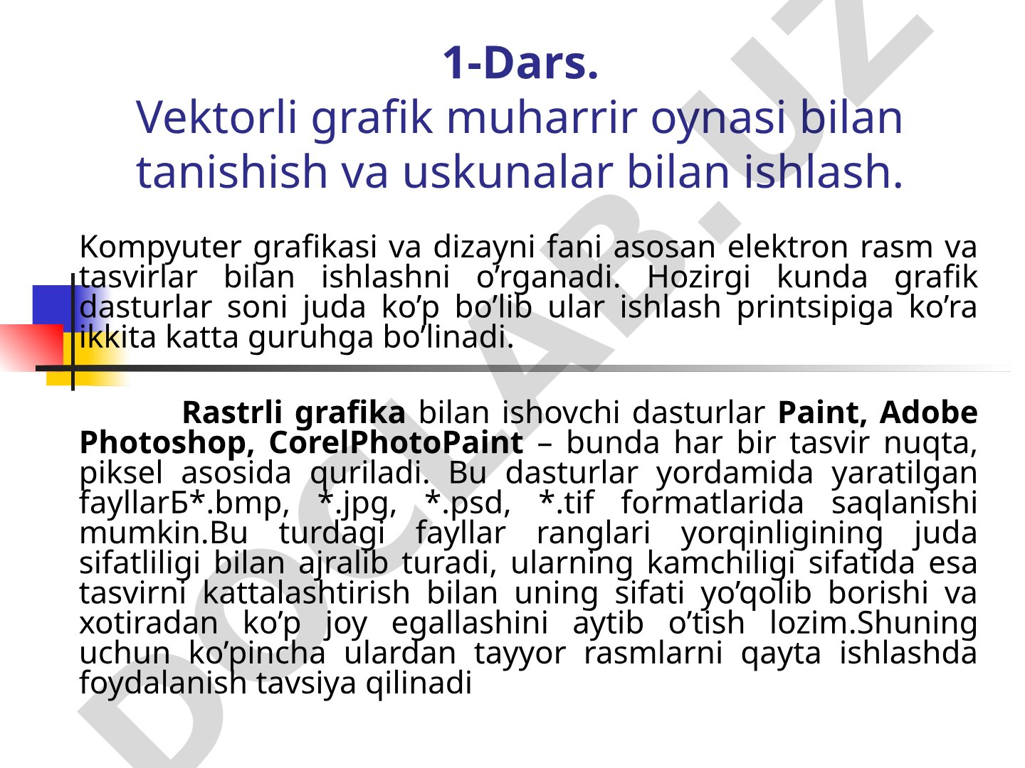 Vektorli grafik muharrir oynasi bilan tanishish va uskunalar bilan ishlash