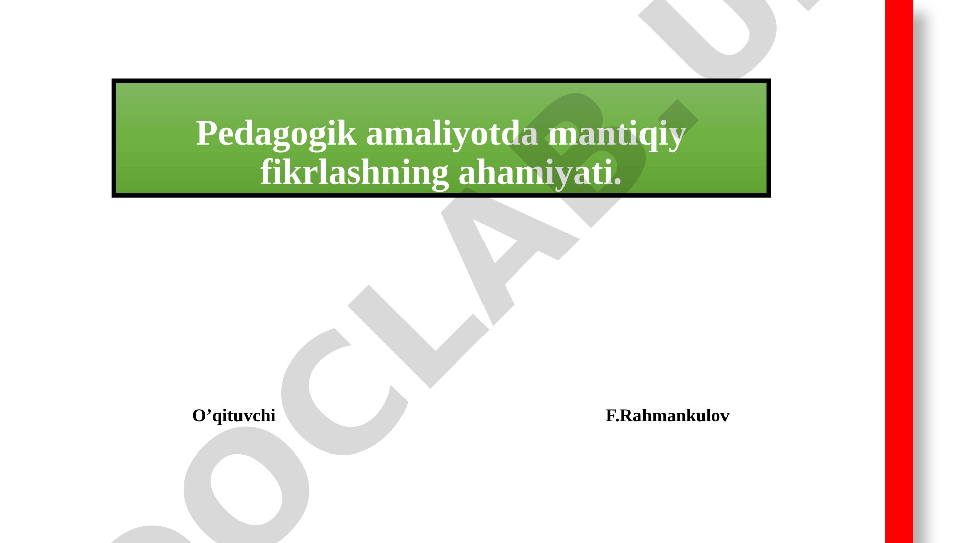Pedagogik amaliyotda mantiqiy fikrlashning ahamiyati