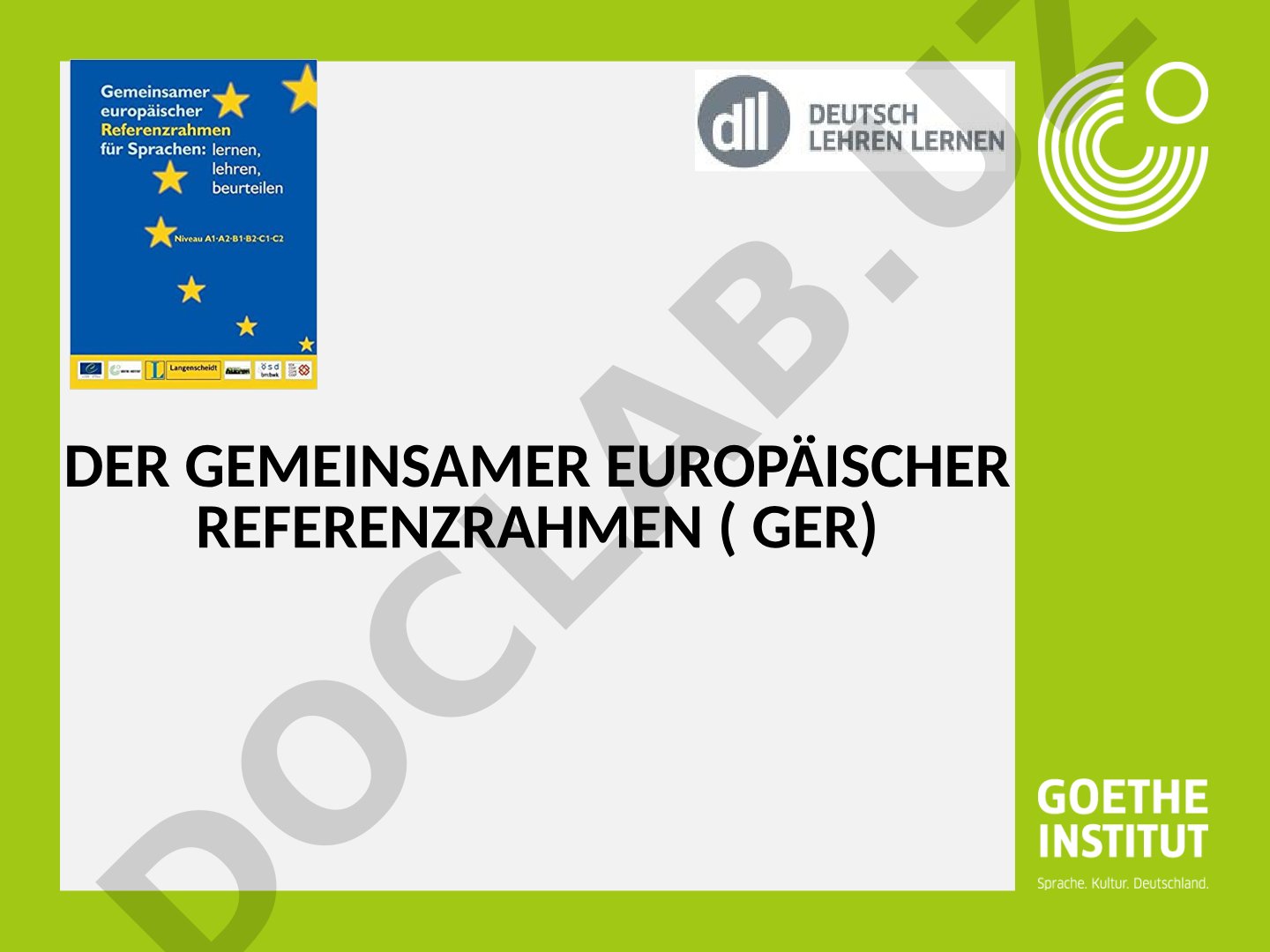 Der Gemeinsame Europäische Referenzrahmen (GER)