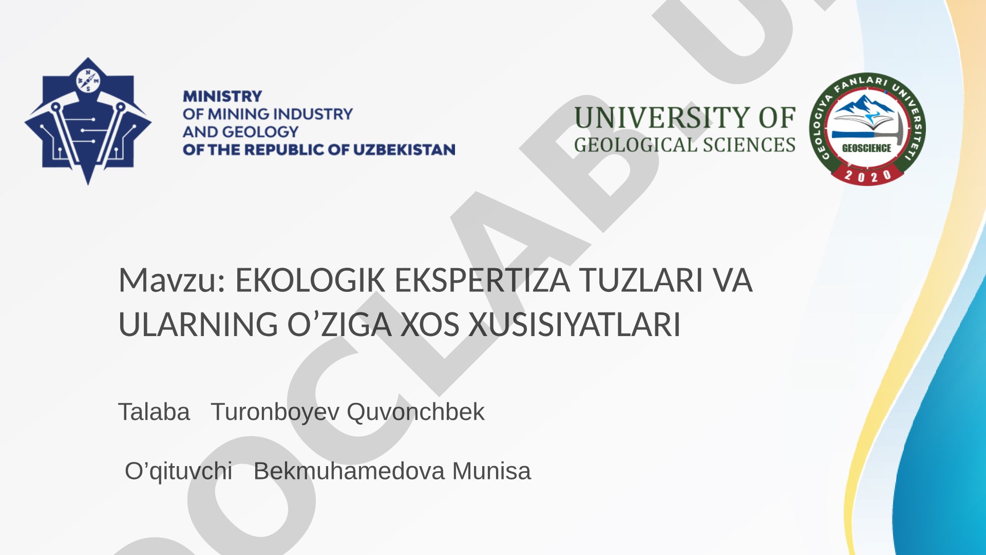 Ekologik ekspertiza tuzlari va ularning o'ziga xos xususiyatlari