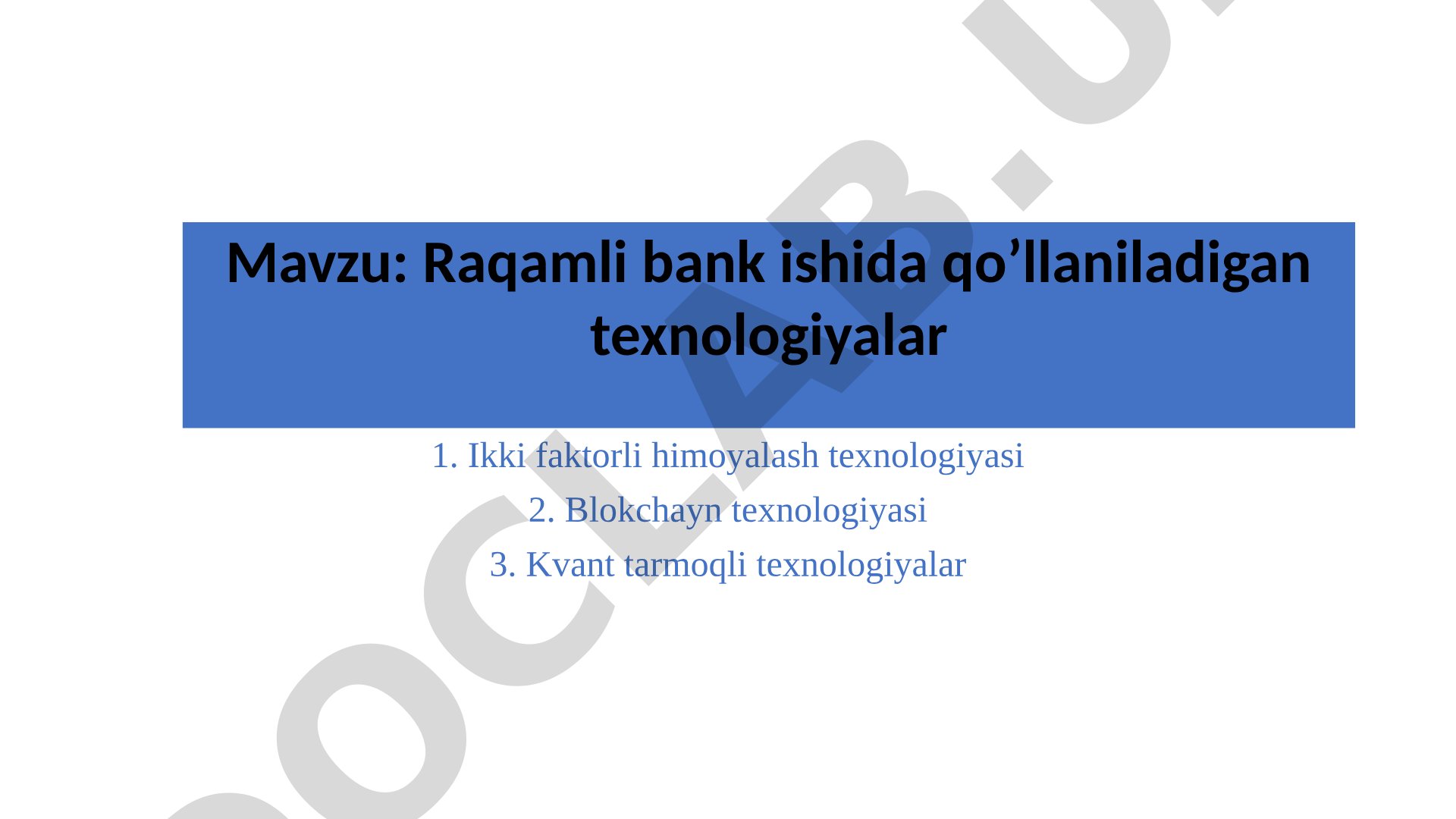 Raqamli bank ishida qoʼllaniladigan texnologiyalar