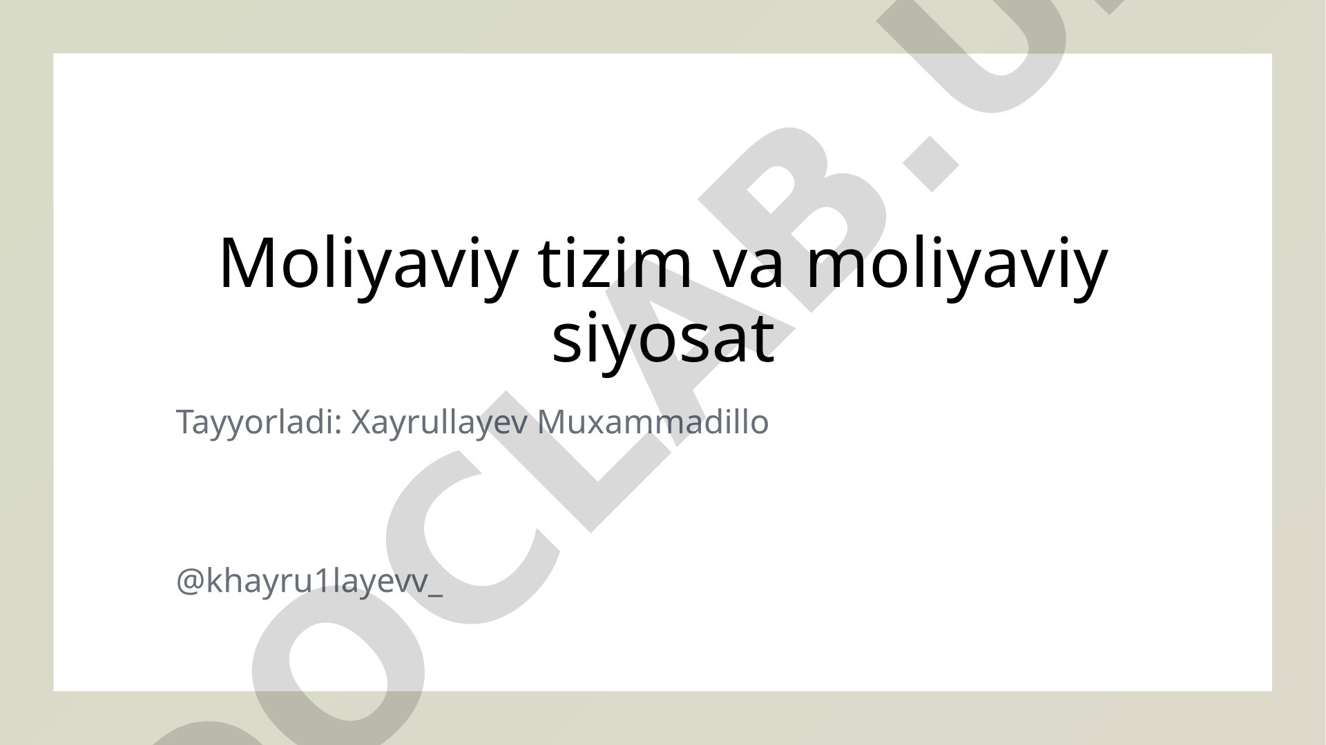 Moliyaviy tizim va moliyaviy siyosat