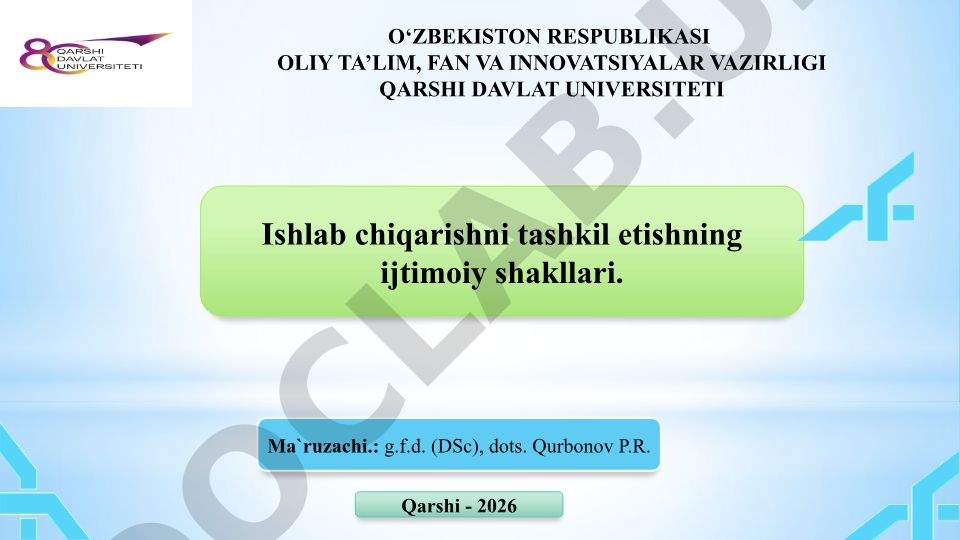 Ishlab chiqarishni tashkil etishning ijtimoiy shakllari