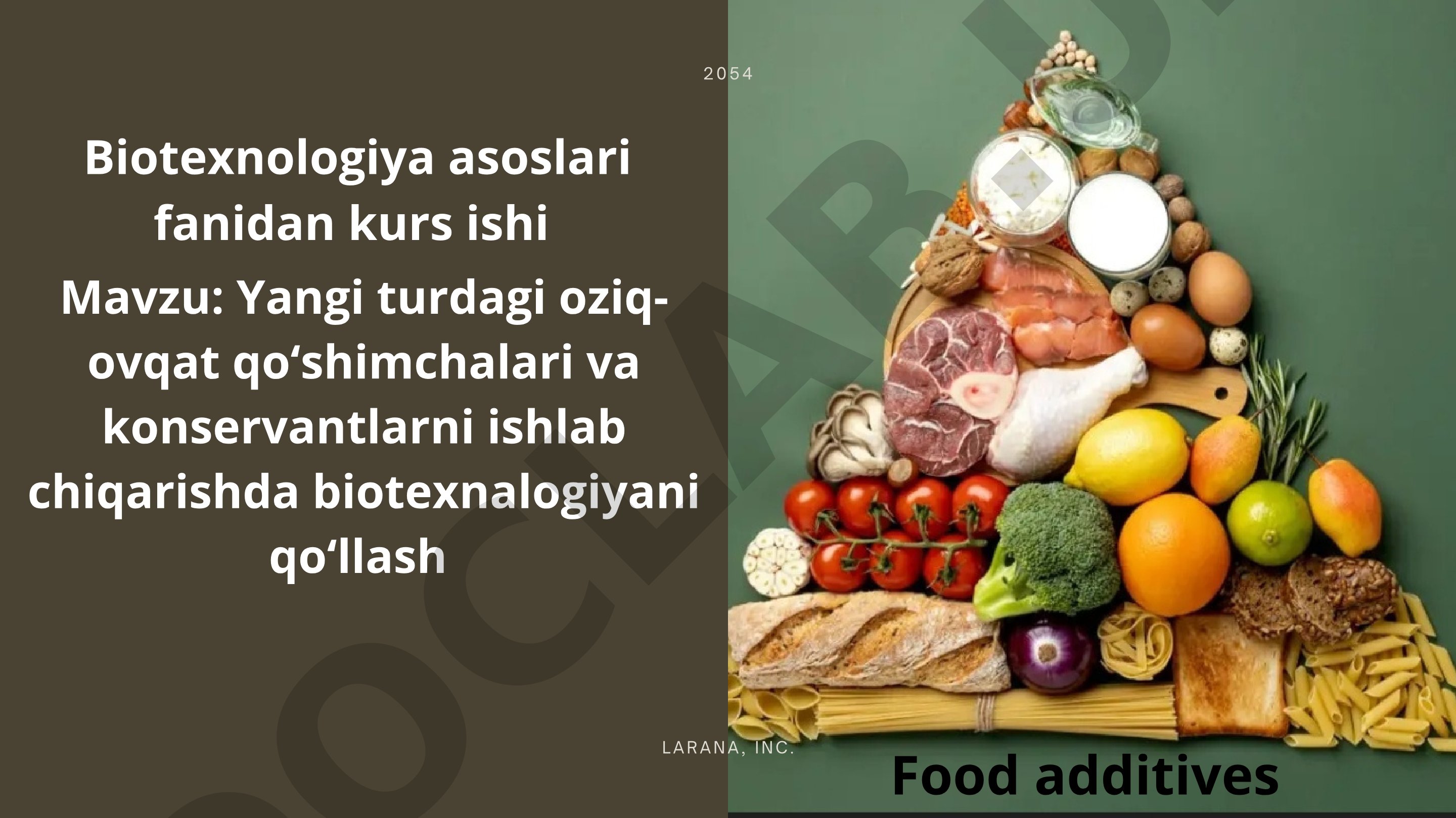 Yangi turdagi oziq- ovqat qoʻshimchalari va konservantlarni ishlab chiqarishda biotexnalogiyani qoʻllash