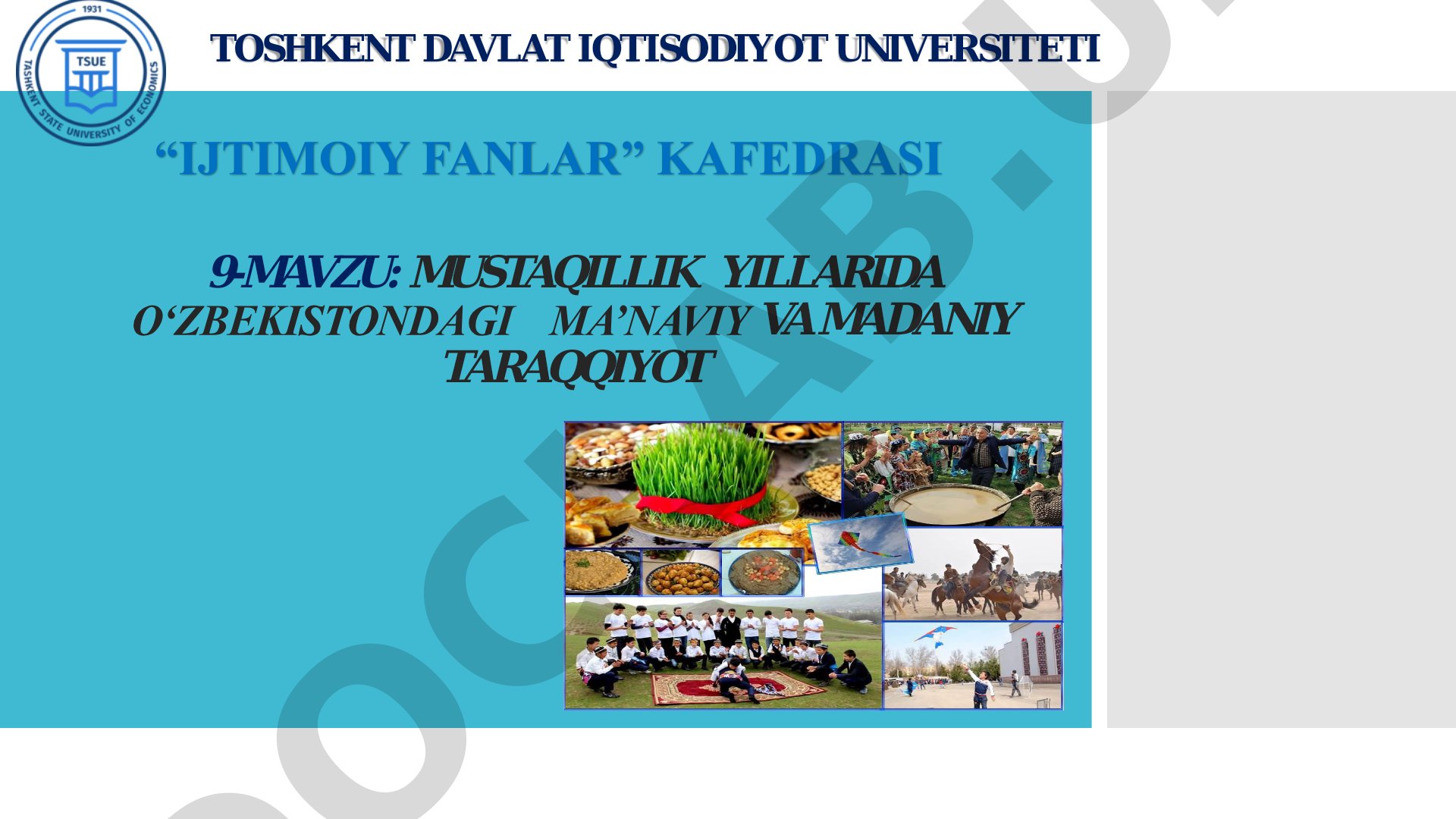 Mustaqillik yillarida O‘zbekistondagi ma’naviy va madaniy taraqqiyot