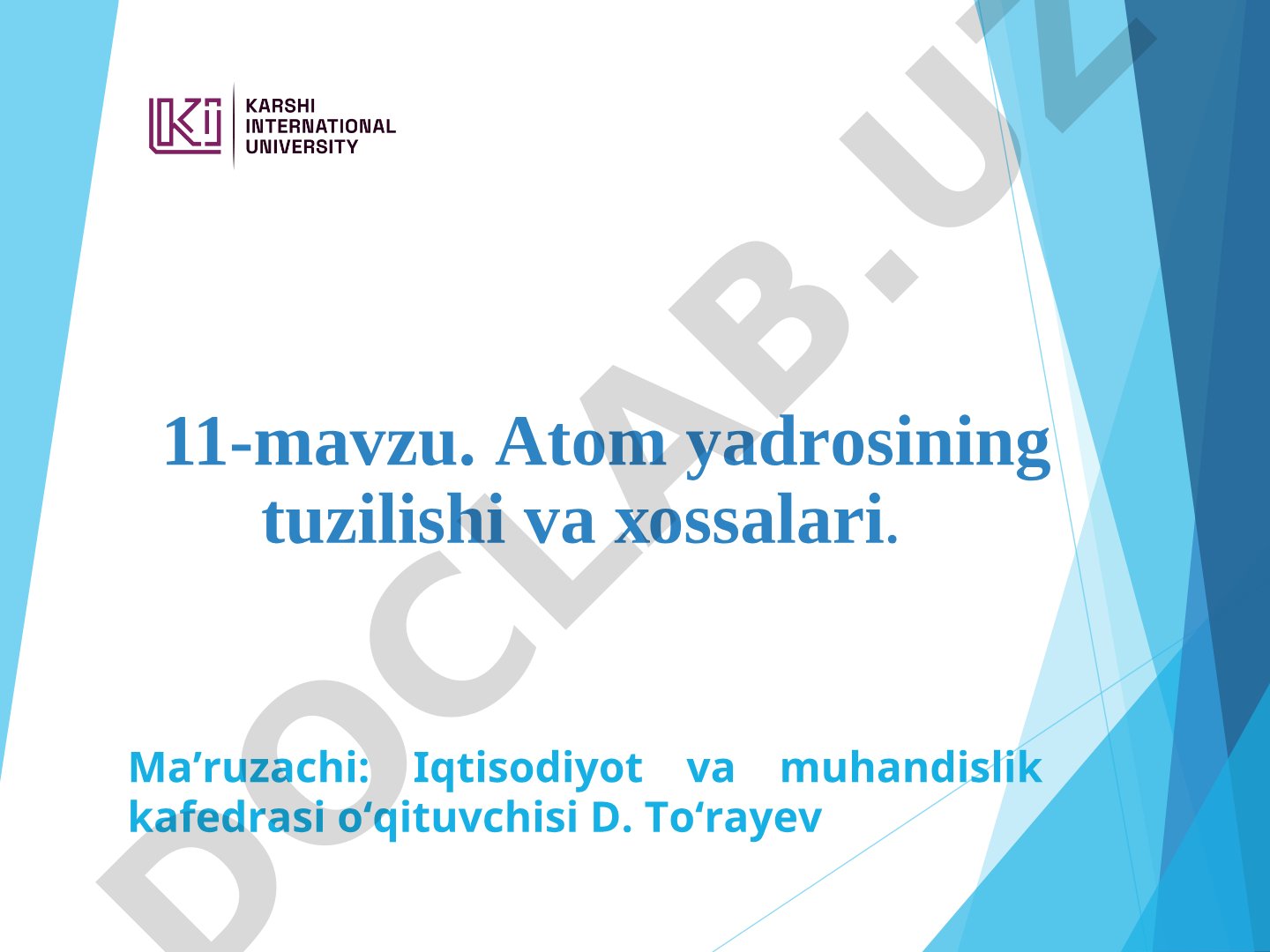 Atom yadrosining tuzilishi va xossalari