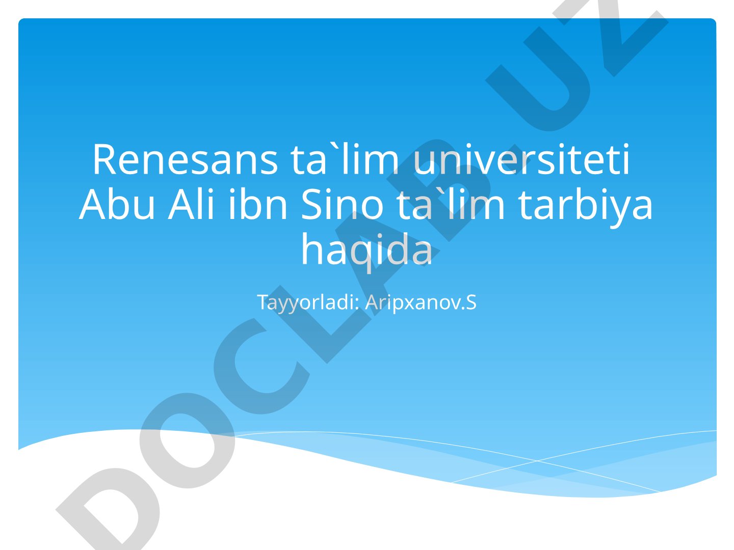 Abu Ali ibn Sinoning ta'lim-tarbiyaga oid qarashlari