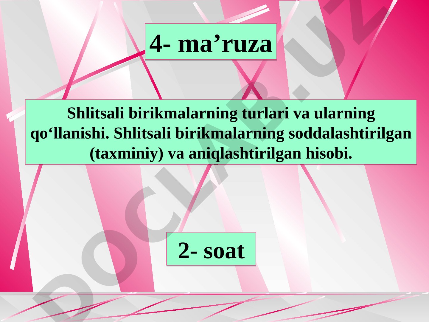 Shlitsali birikmalarning turlari va ularning qo‘llanishi