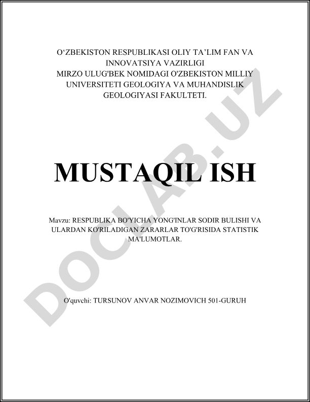 Respublika bo'yicha yong'inlar sodir bulishi va ulardan ko'riladigan zararlar to'g'risida statistik ma'lumotlar