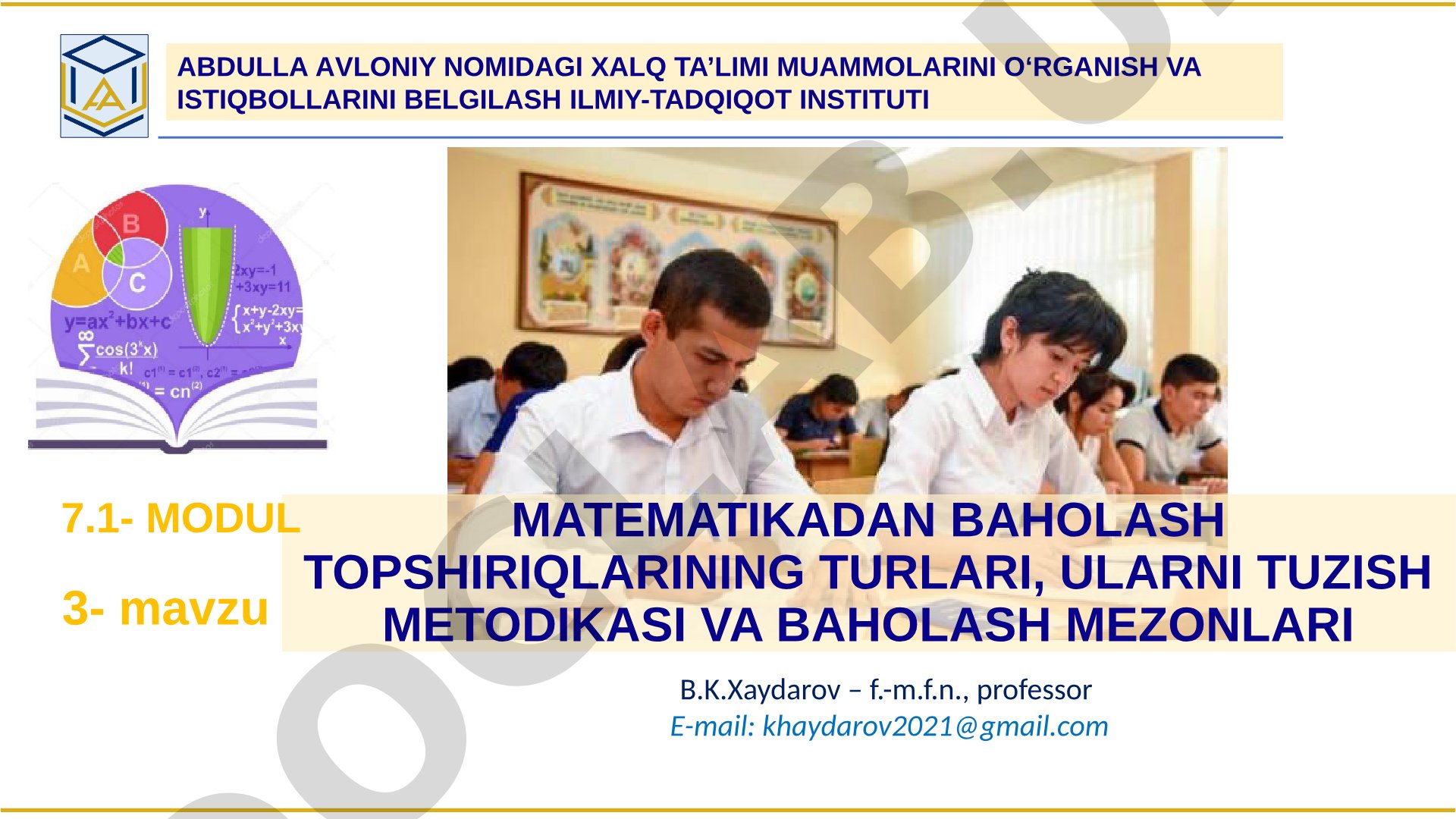 Matematikadan baholash topshiriqlarining turlari, ularni tuzish metodikasi va baholash mezonlari