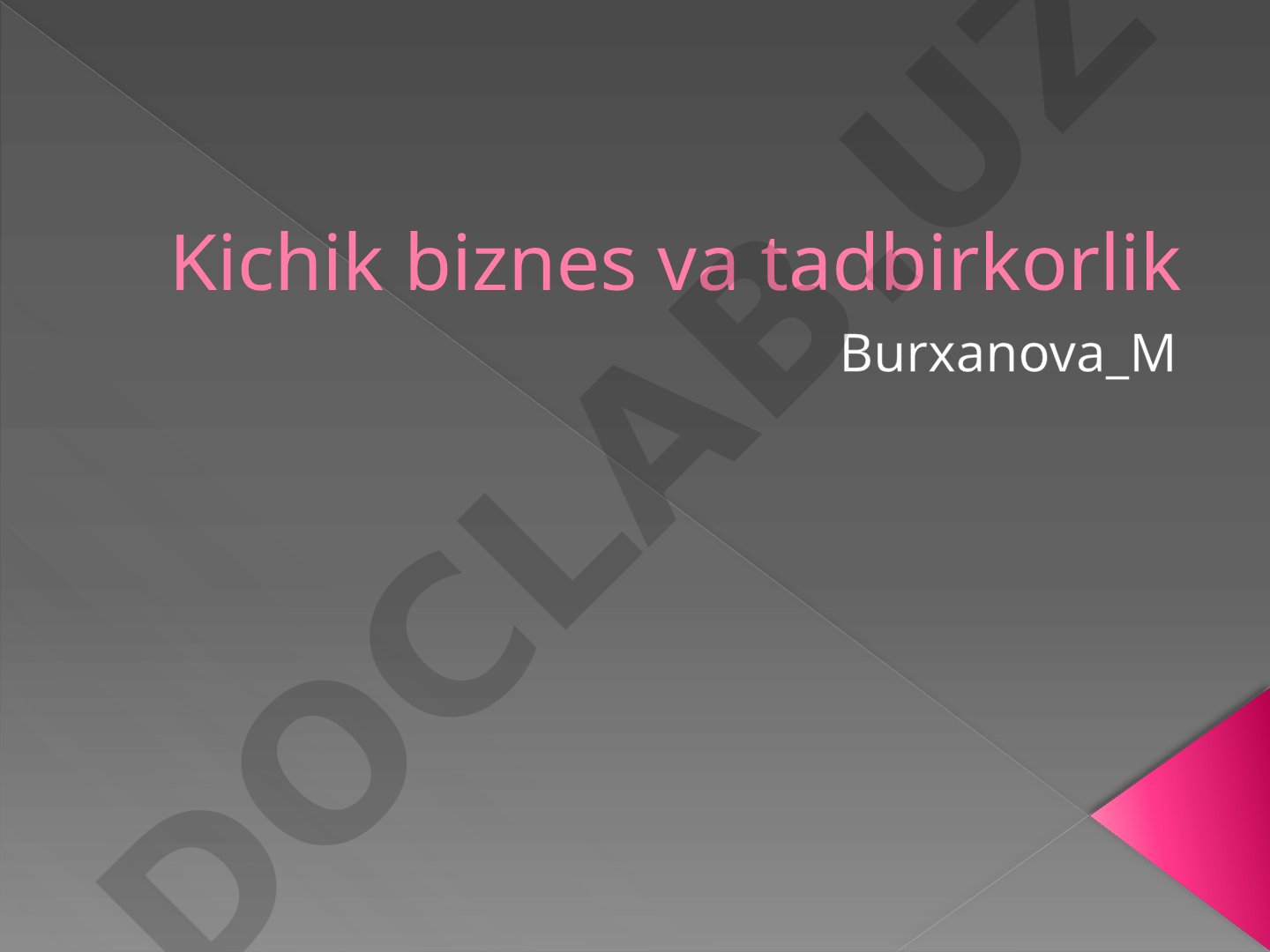 Tadbirkorlik turlari va shakllari