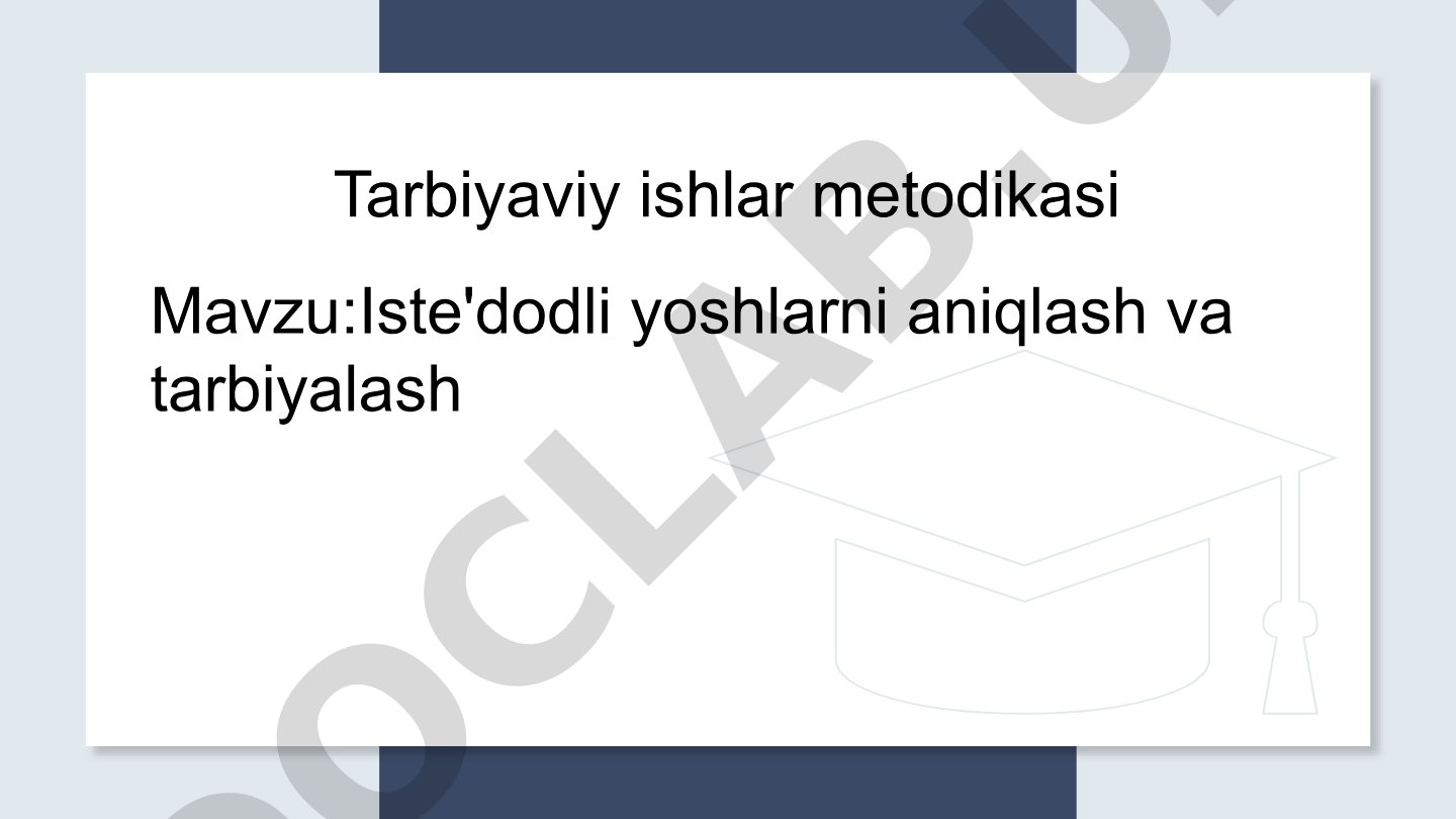 Iste'dodli yoshlarni aniqlash va tarbiyalash