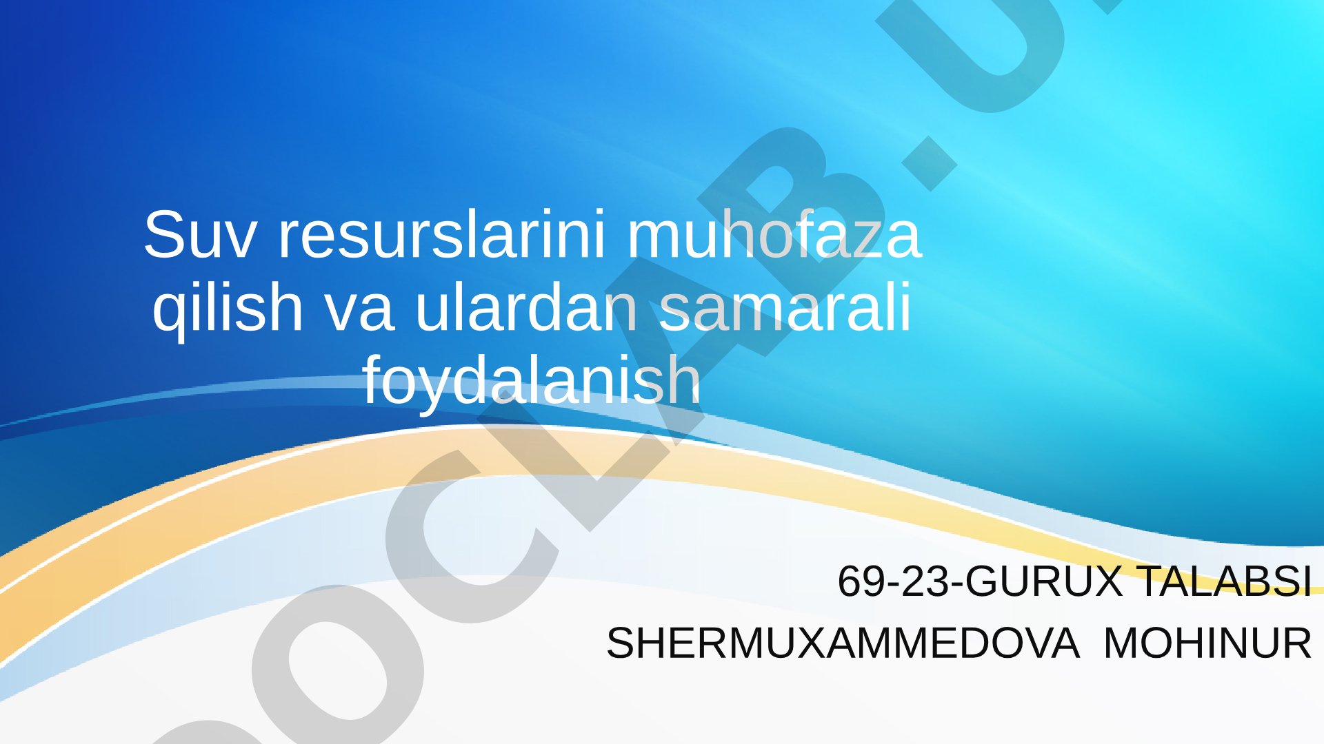 Suv resurslarini muhofaza qilish va ulardan samarali foydalanish