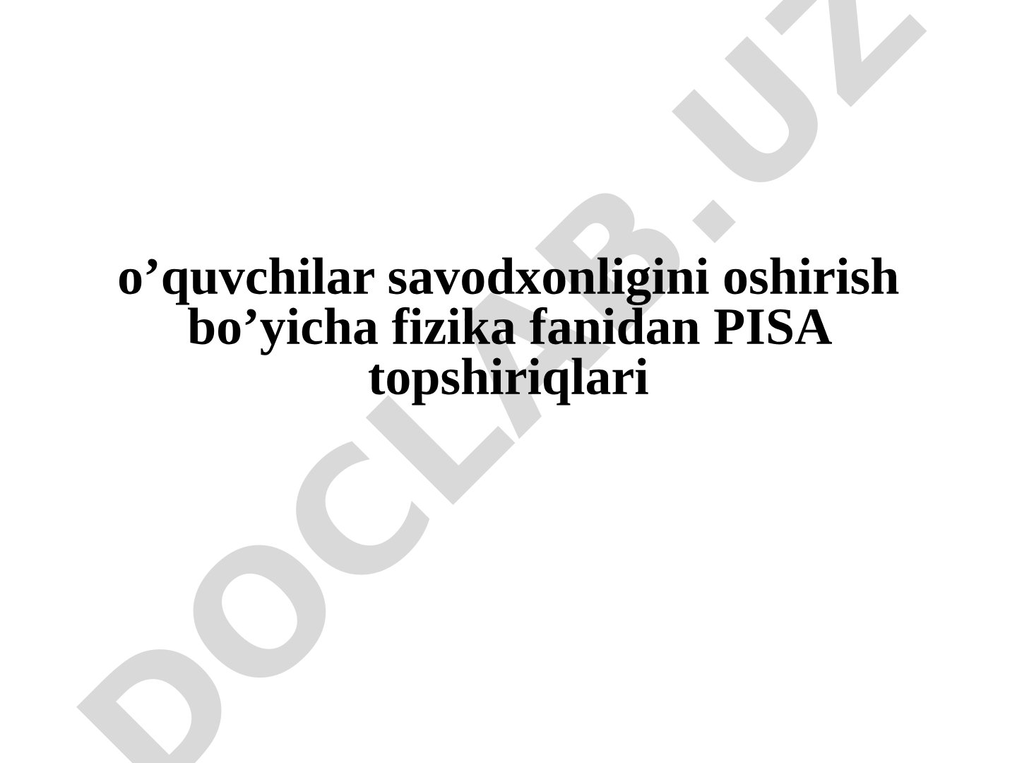 o‘quvchilar savodxonligini oshirish bo‘yicha fizika fanidan PISA topshiriqlari