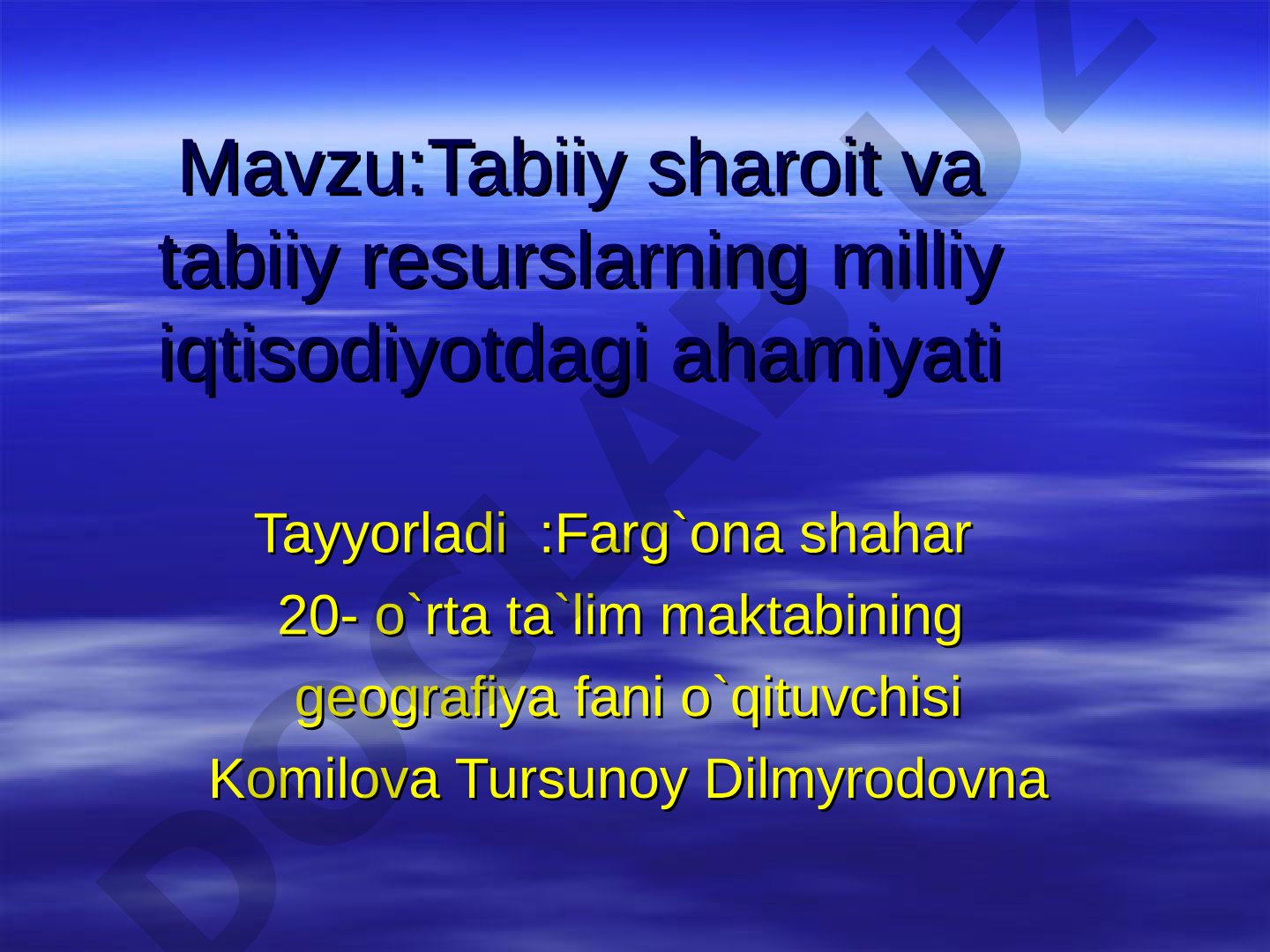Tabiiy sharoit va tabiiy resurslarning milliy iqtisodiyotdagi ahamiyati