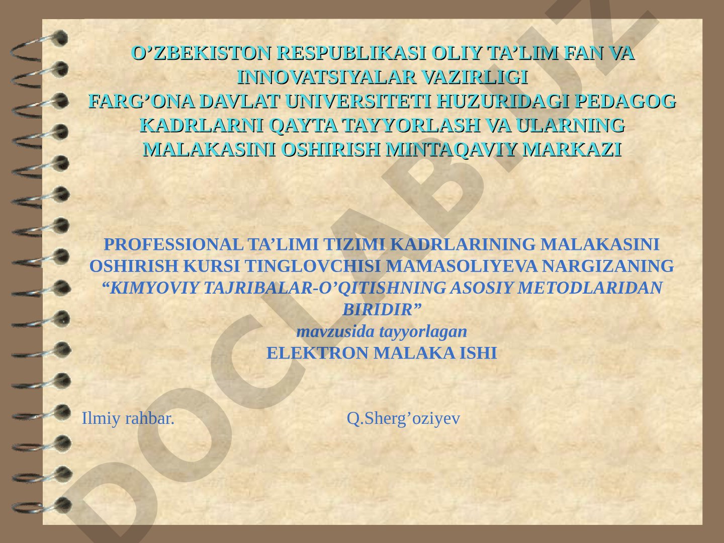 Kimyoviy tajribalar-o’qitishning asosiy metodlaridan biridir