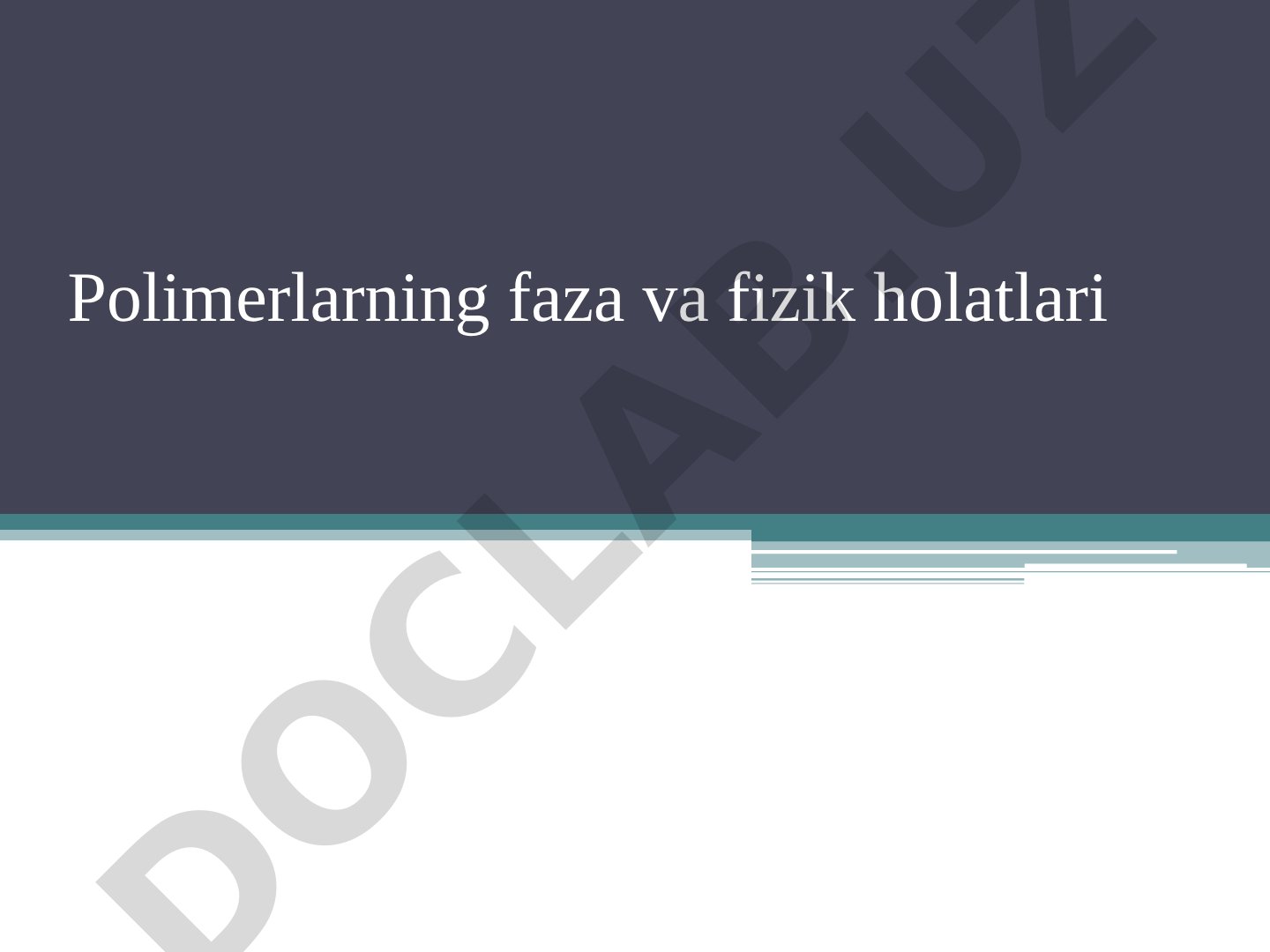 Polimerlarning faza va fizik holatlari