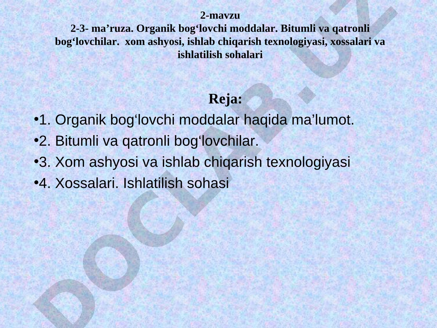 Organik bog‘lovchi moddalar: bitumli va qatronli bog‘lovchilar