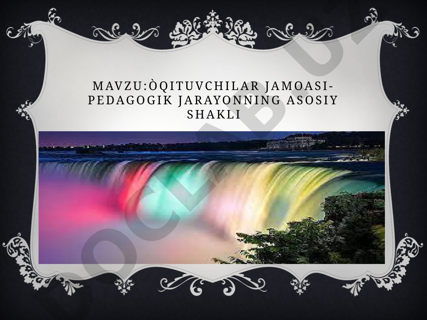 ÒQITUVCHILAR jamoasi - pedagogik jarayonning asosiy shakli