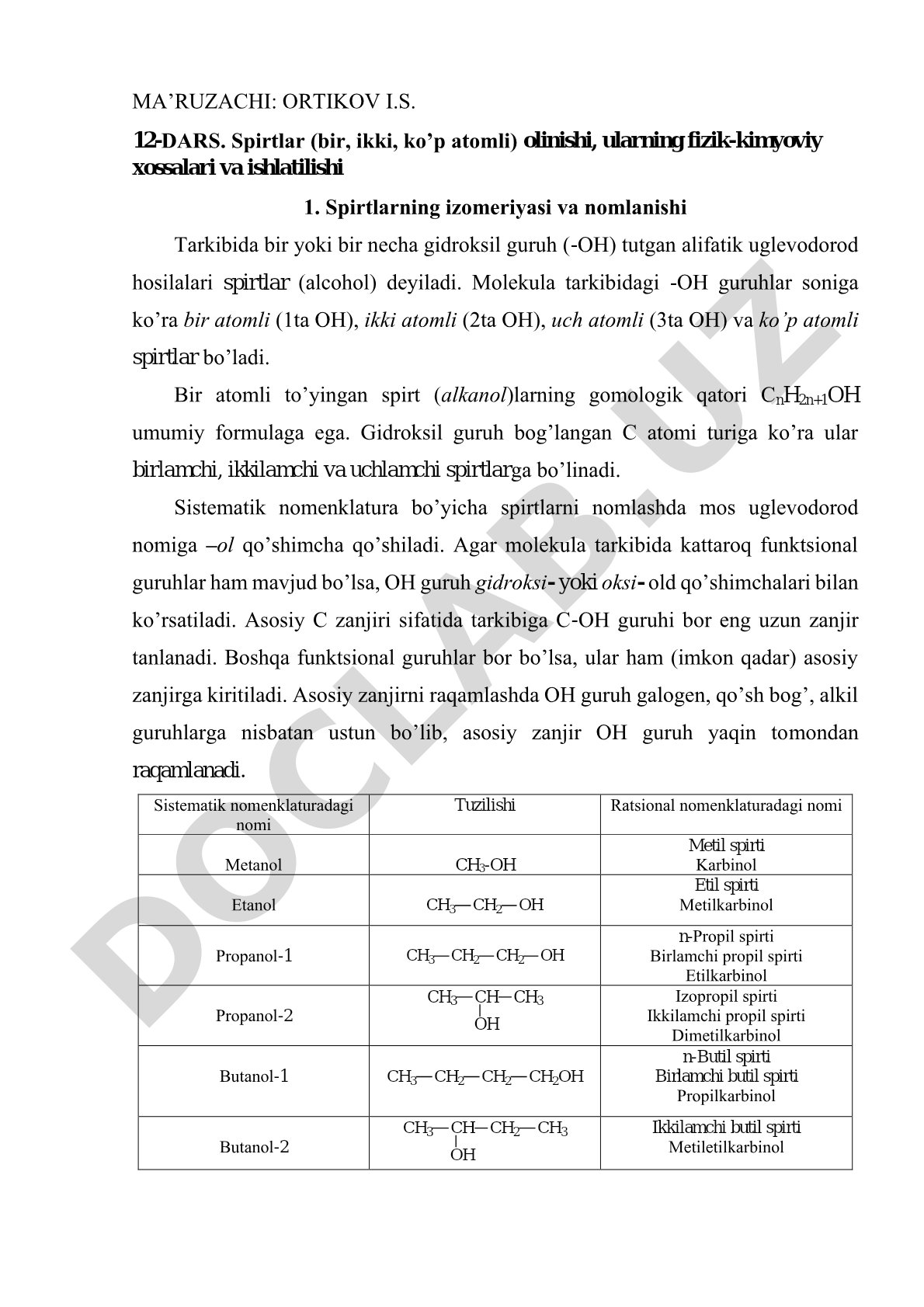 Spirtlar (bir, ikki, ko’p atomli) olinishi, ularning fizik-kimyoviy xossalari va ishlatilishi