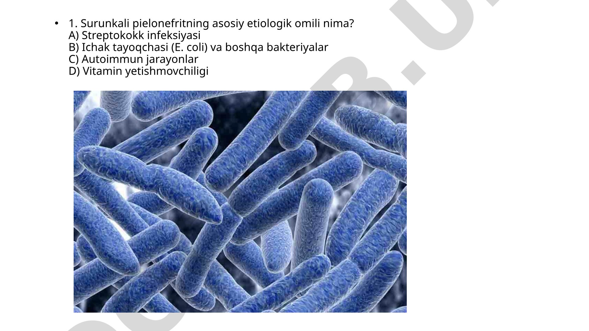 Surunkali pielonefrit va glomerulonefrit test savollari