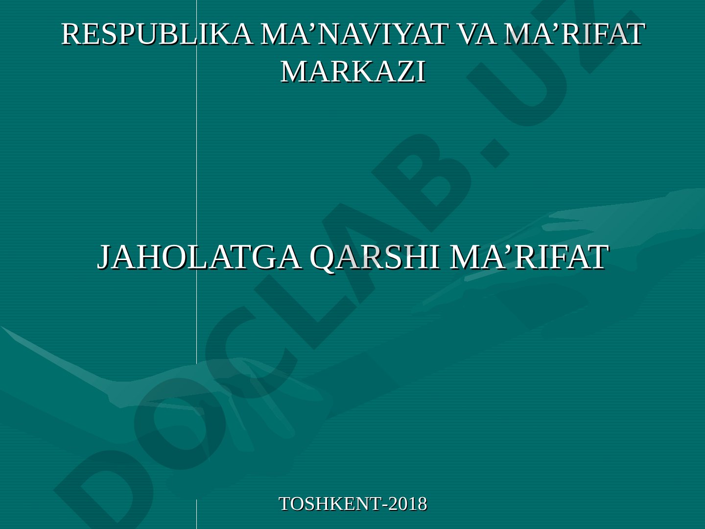 Jaholatga qarshi ma'rifat bilan kurashish