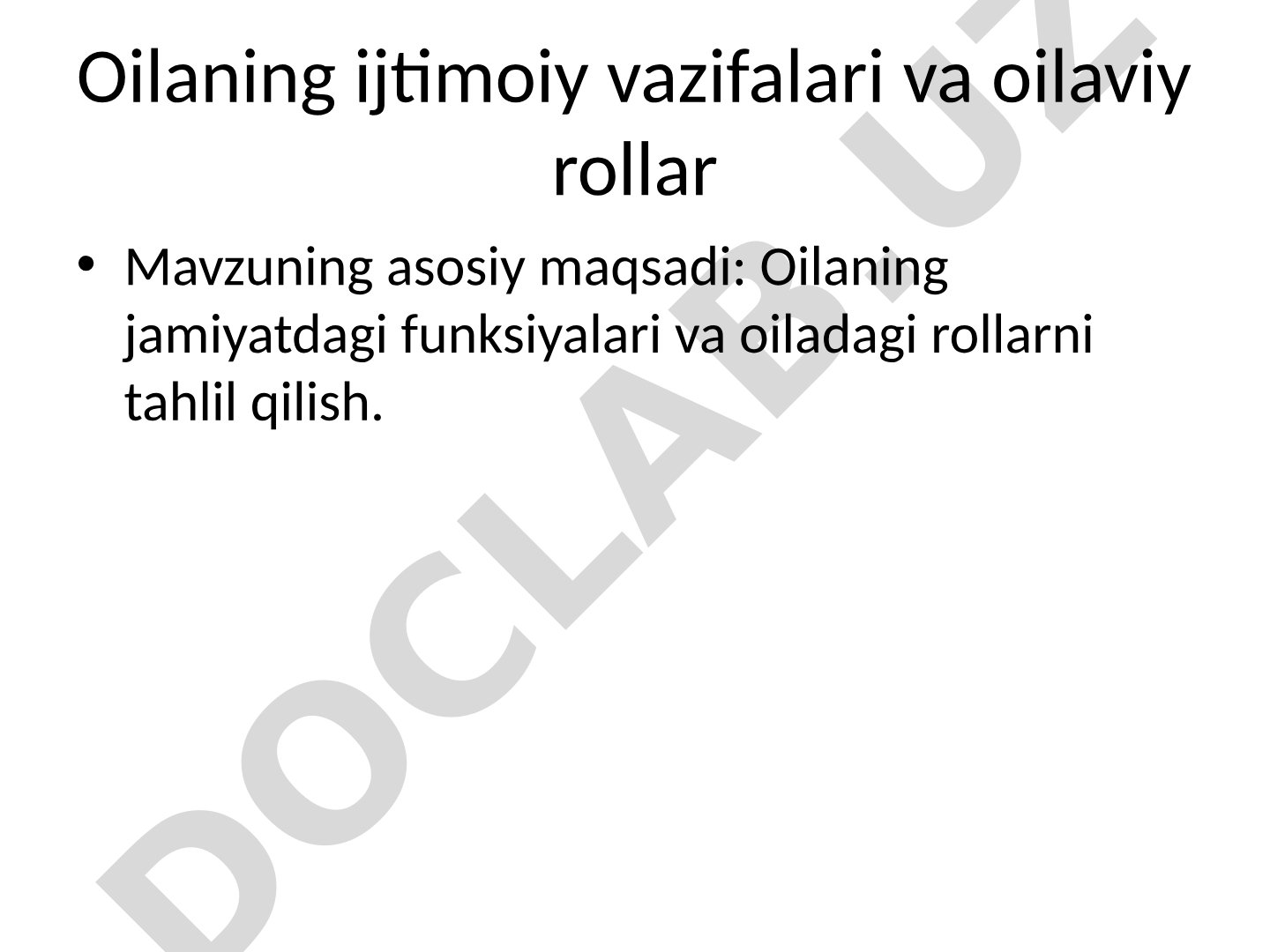 Oilaning ijtimoiy vazifalari va oilaviy rollar
