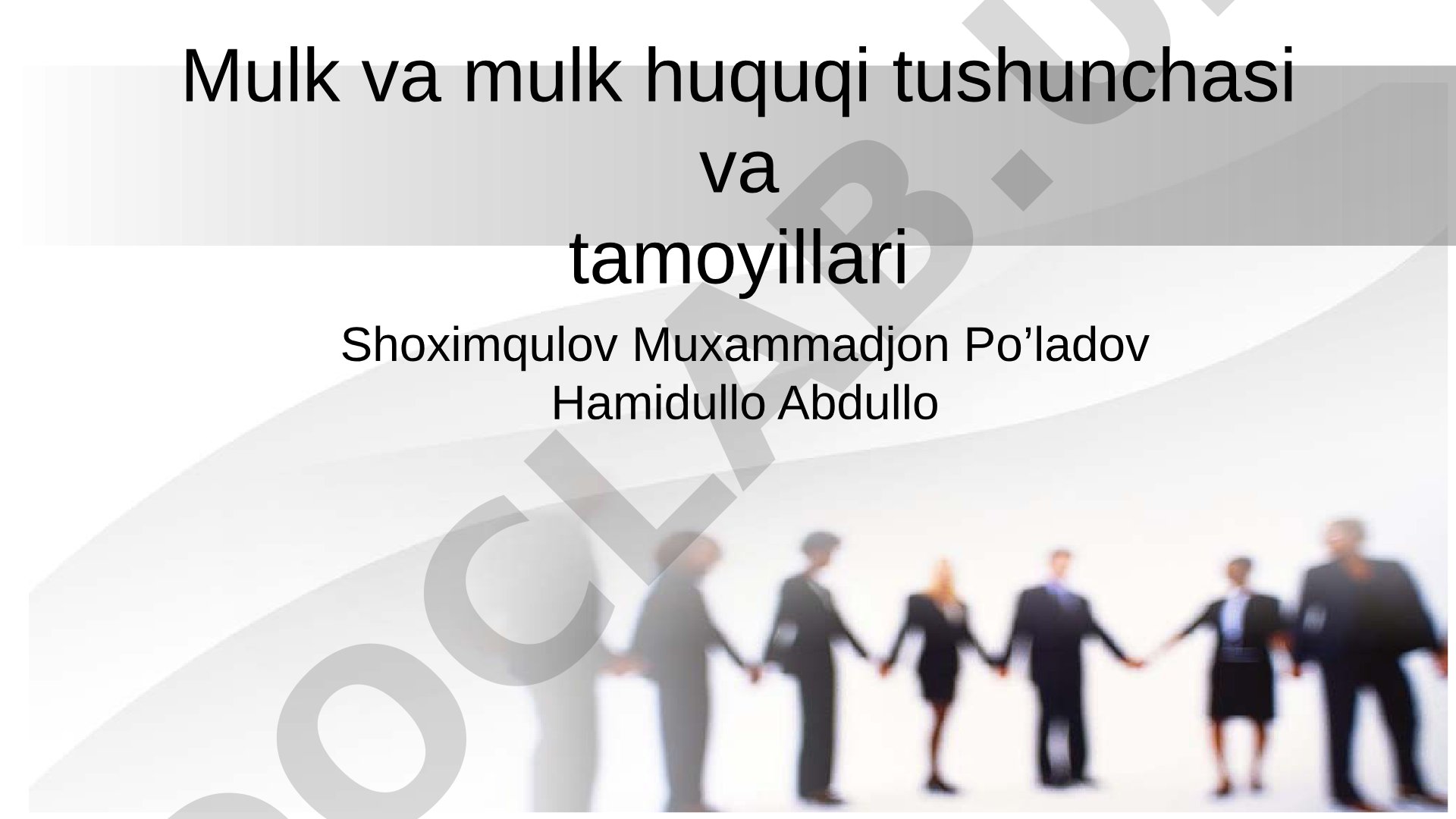 Mulk va mulk huquqi tushunchasi va tamoyillari