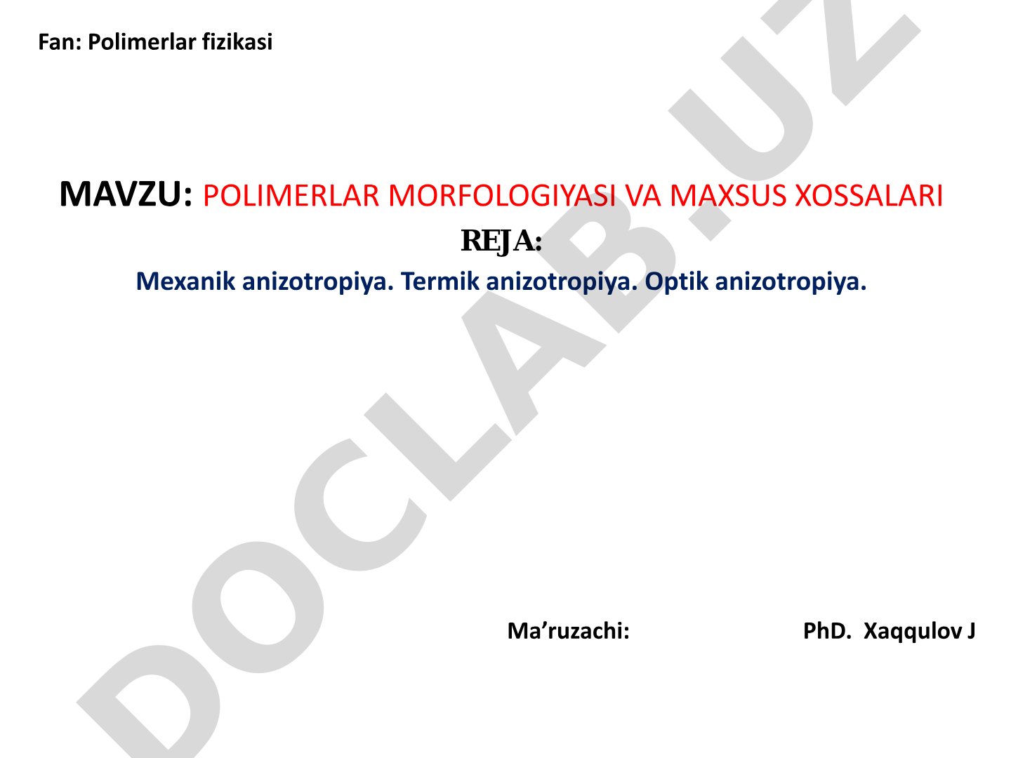 POLIMERLAR MORFOLOGIYASI VA MAXSUS XOSSALARI