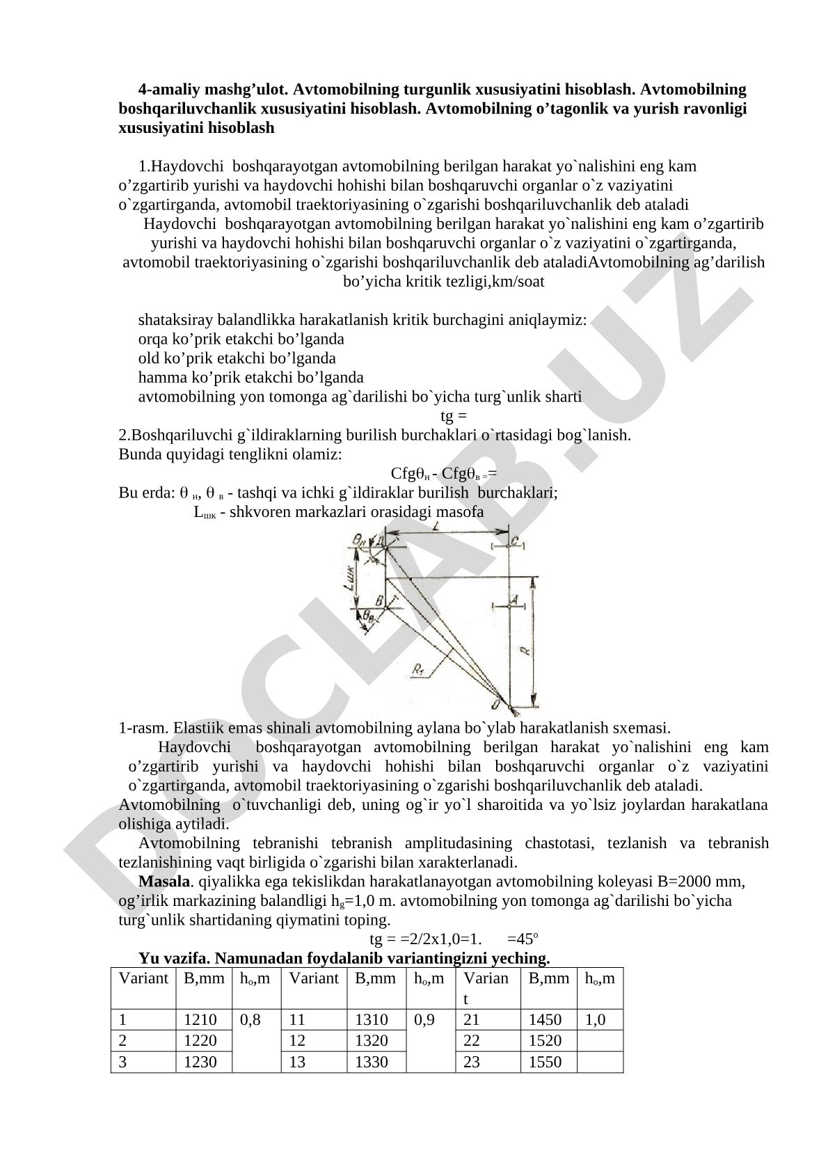 Avtomobilning turgunlik, boshqariluvchanlik, o’tagonlik va yurish ravonligi xususiyatlarini hisoblash