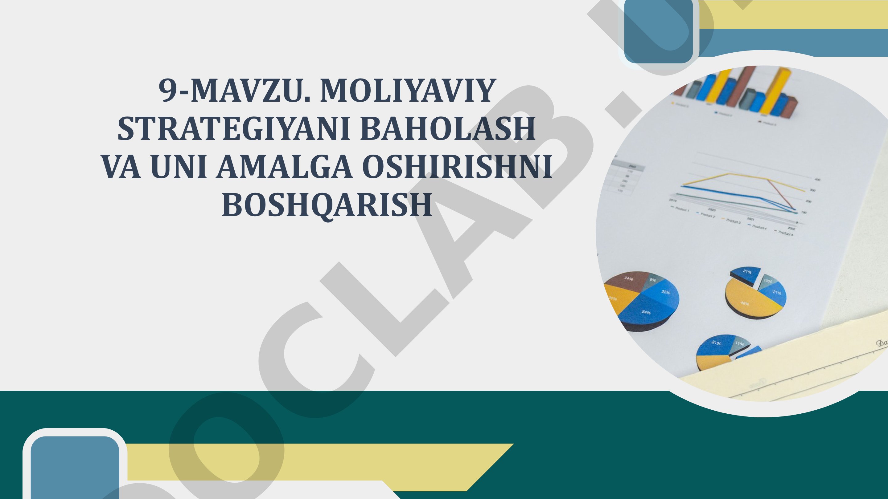Moliyaviy strategiyani baholash va uni amalga oshirishni boshqarish