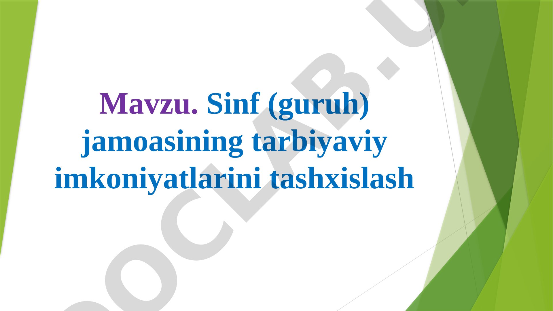 Sinf (guruh) jamoasining tarbiyaviy imkoniyatlarini tashxislash