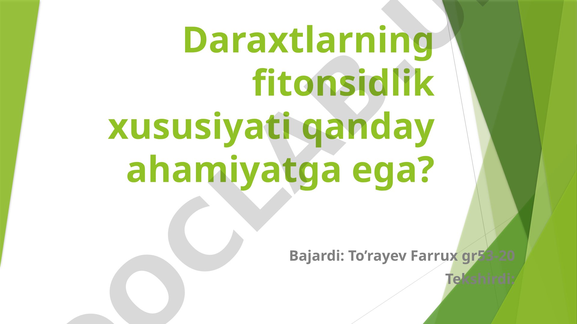 Daraxtlarning fitonsidlik xususiyati qanday ahamiyatga ega?