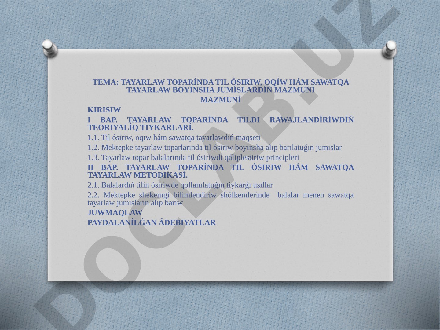 Tayarlaw toparında til ósiriw, oqıw hám sawatqa tayarlaw boyınsha jumıslardıń mazmunı