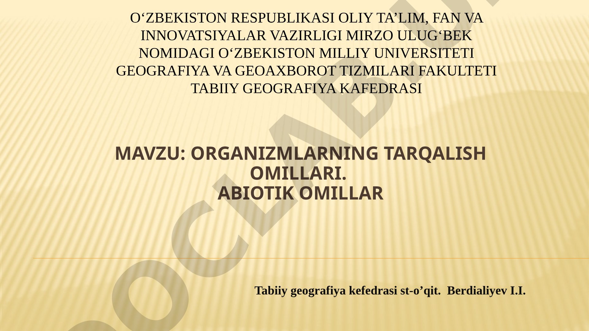 Organizmlarning tarqalish omillari. Abiotik omillar