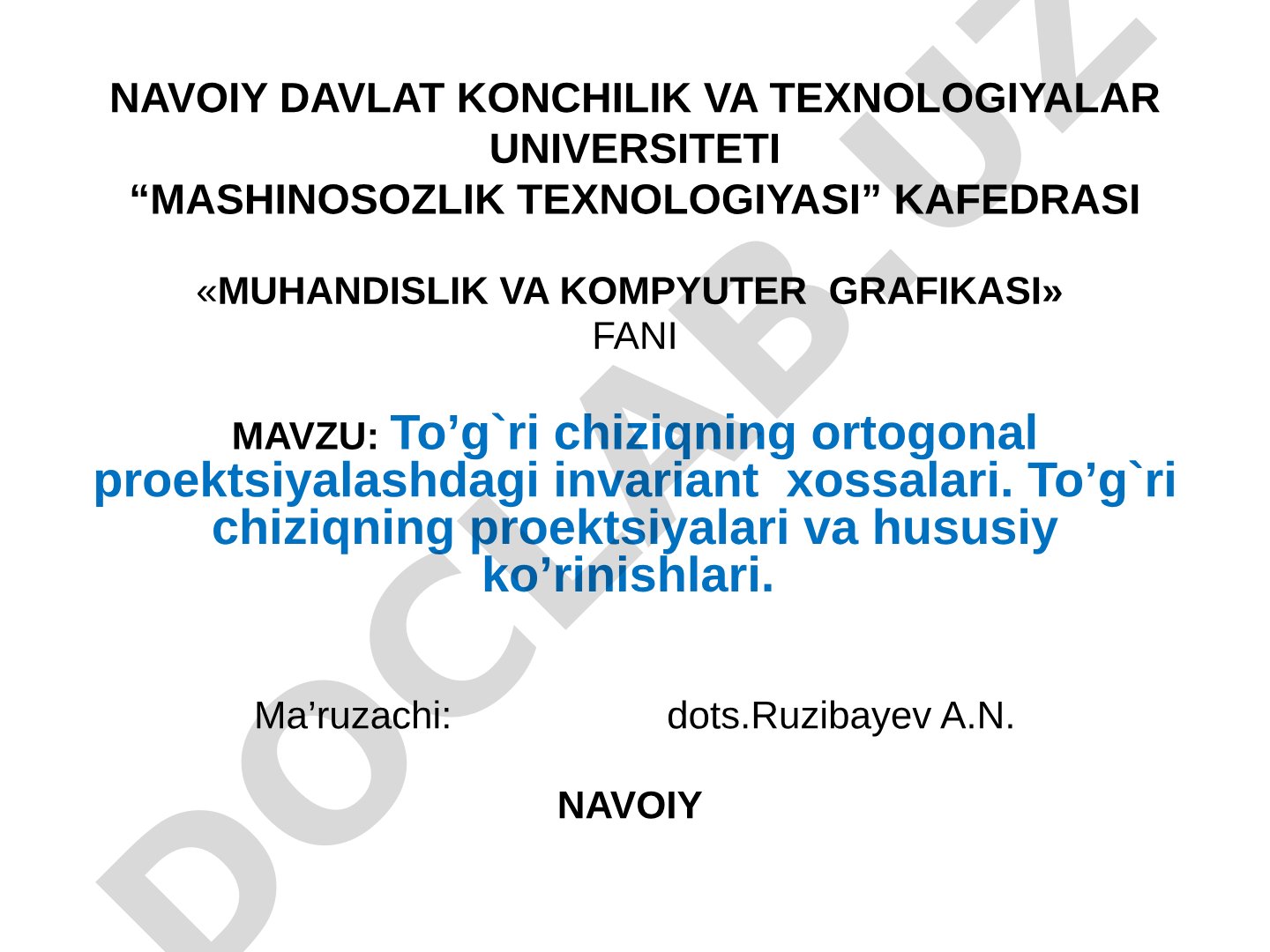 To'g'ri chiziqning ortogonal proektsiyalashdagi invariant xossalari. To'g'ri chiziqning proektsiyalari va hususiy ko'rinishlari